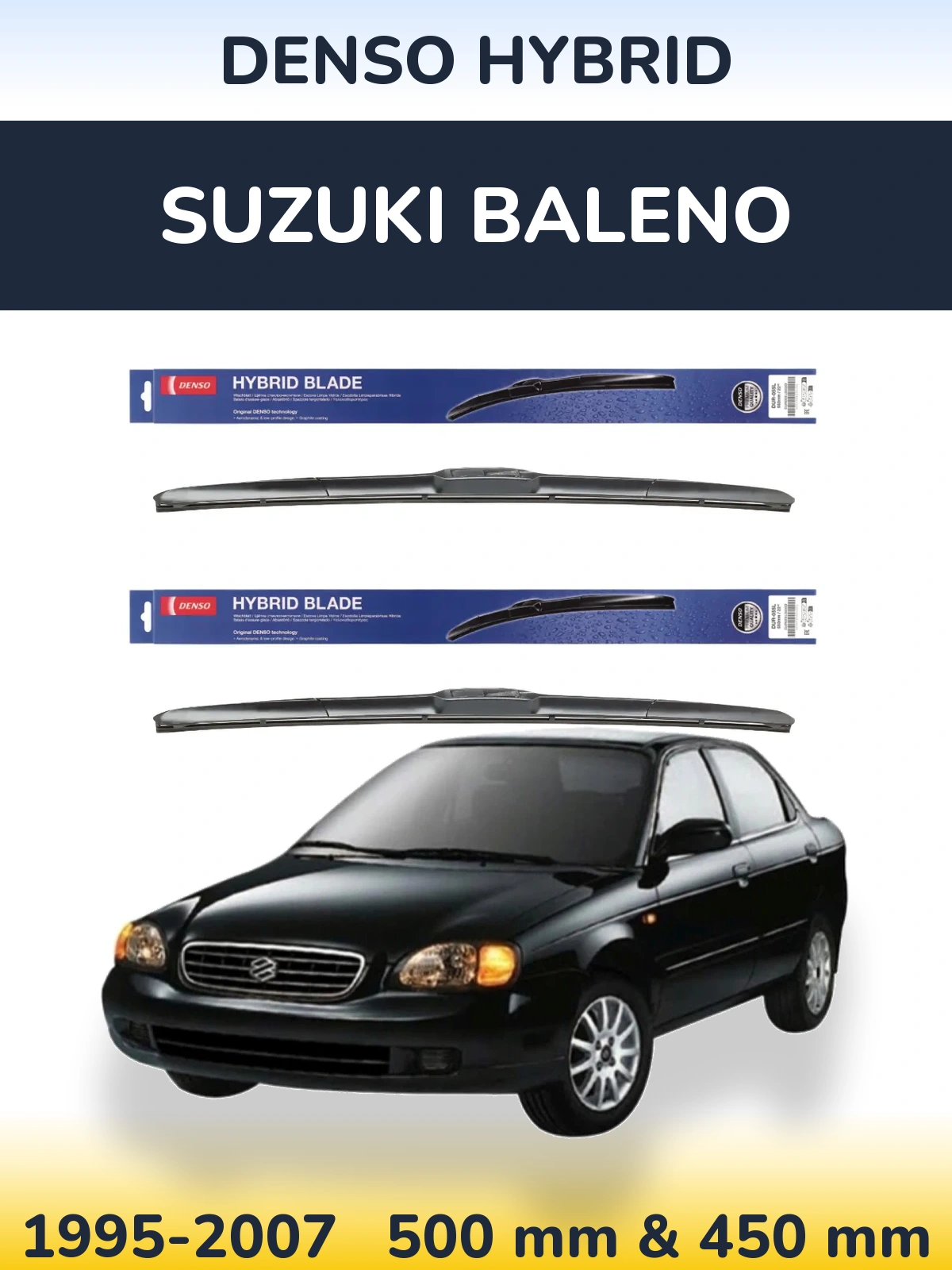 Комплект передніх щіток Denso Hybrid 500 & 450 мм для Suzuki Baleno 1995-2007