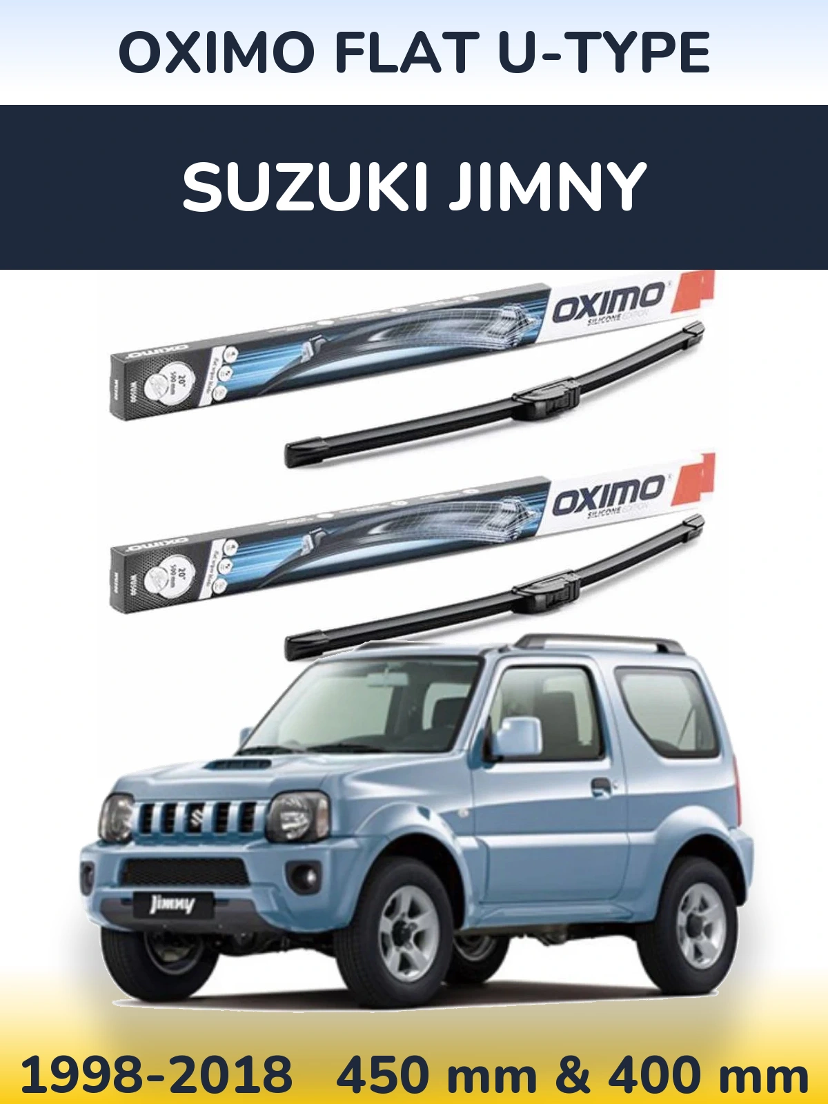 Front wiper blade set Oximo Flat U-type 450 & 400 mm for Suzuki Jimny 1998-2018