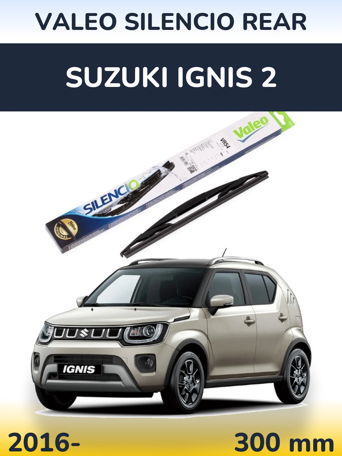 Задня щітка Valeo Silencio Rear 300 мм для Suzuki Ignis 2 2016-2026