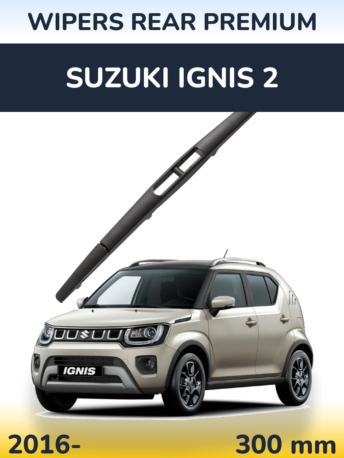 Задний дворник WIPERS REAR PREMIUM 300 мм для Suzuki Ignis 2 2016-2026