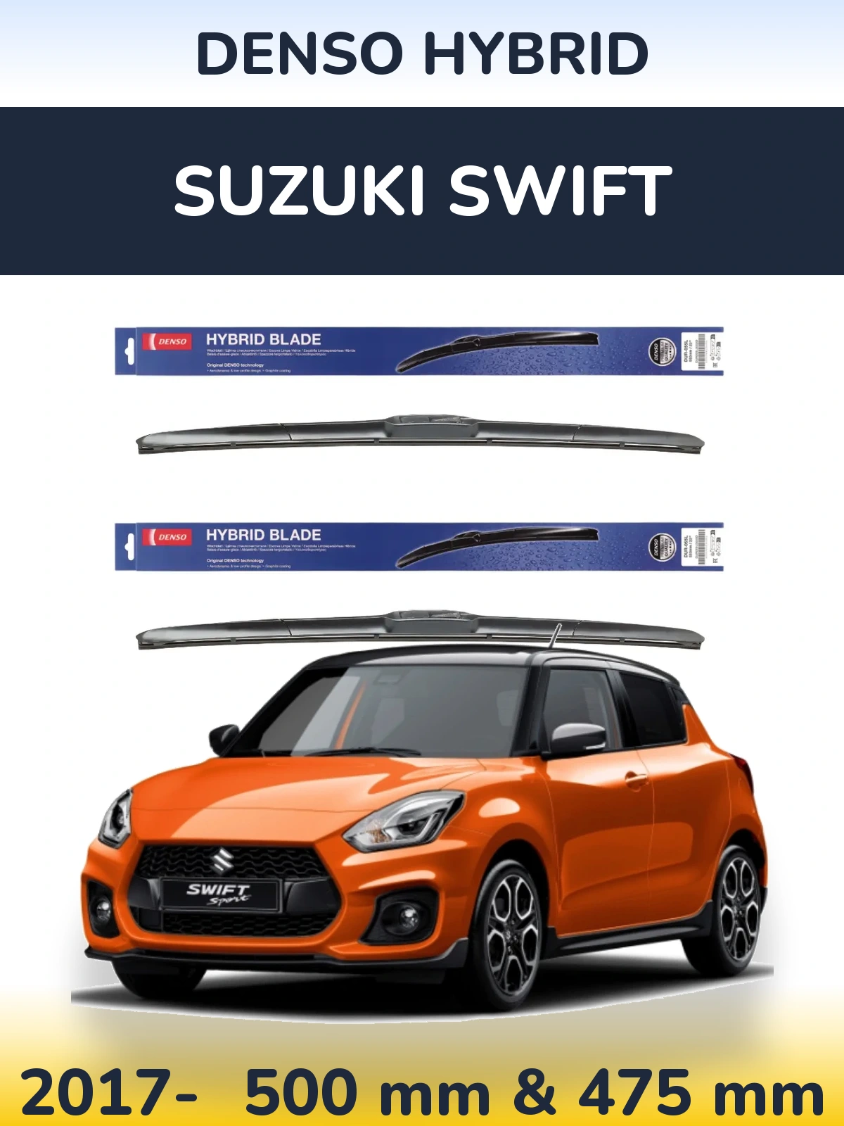 Front wiper blade set Denso Hybrid 500 & 475 mm for Suzuki Swift 2017-2026