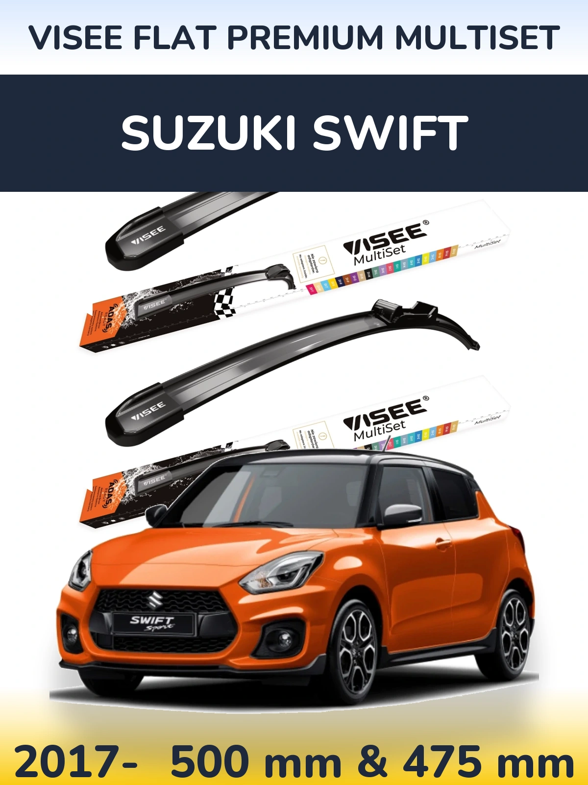 Front wiper blade set VISEE FLAT PREMIUM MultiSet 500 & 475 mm for Suzuki Swift 2017-2026