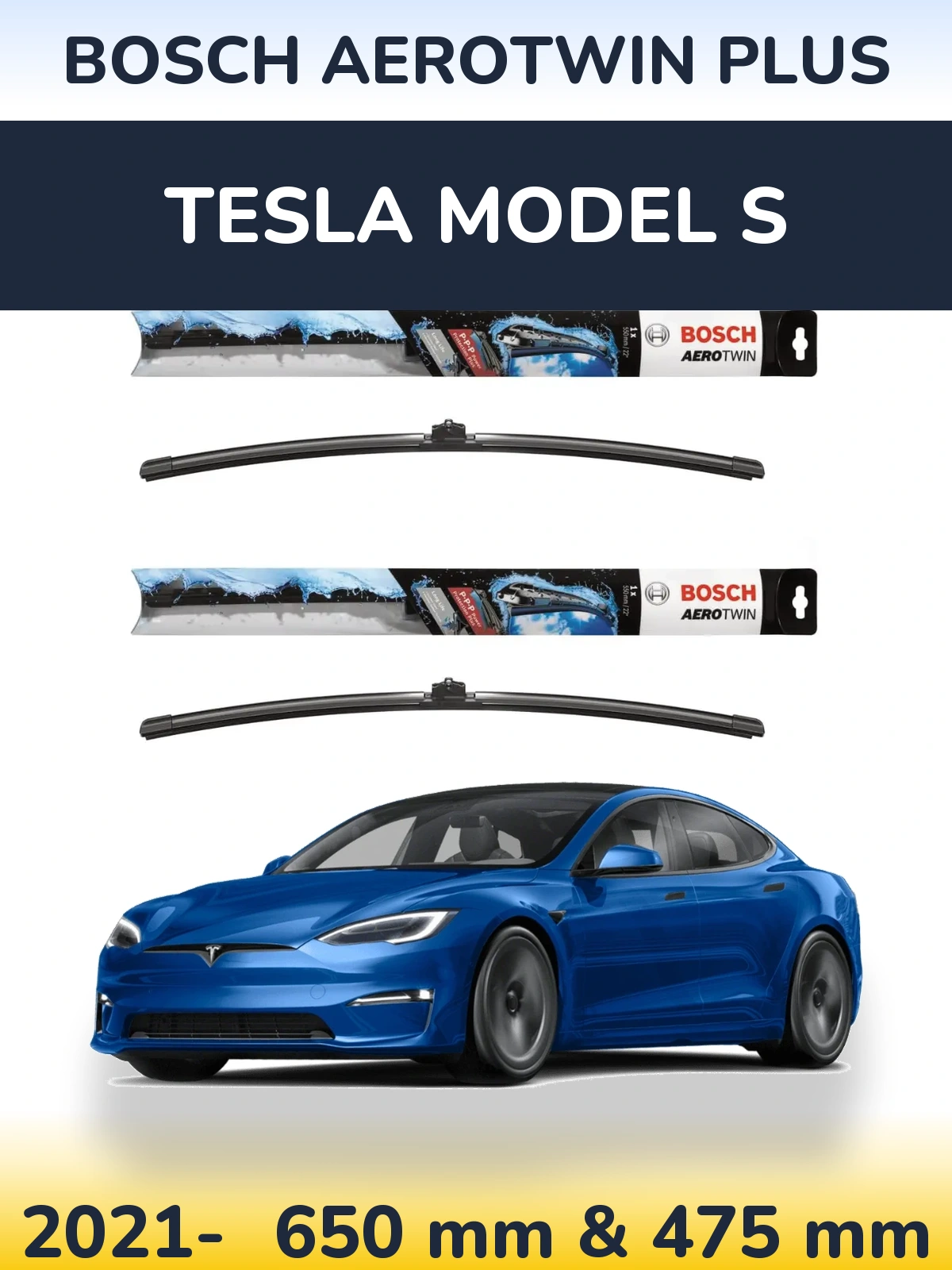 Front wiper blade set BOSCH AeroTwin Plus 650 & 475 mm for Tesla Modello S 2021-2026