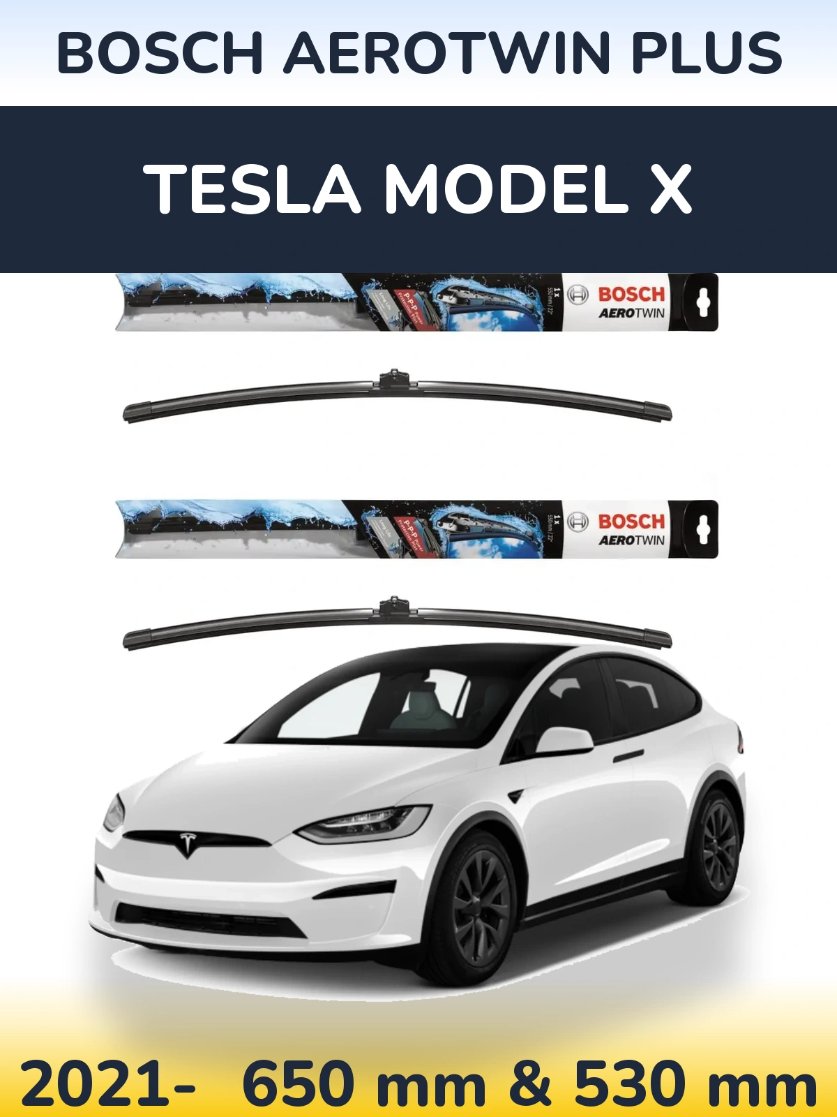 Front wiper blade set BOSCH AeroTwin Plus 650 & 530 mm for Tesla Modello X 2021-2026