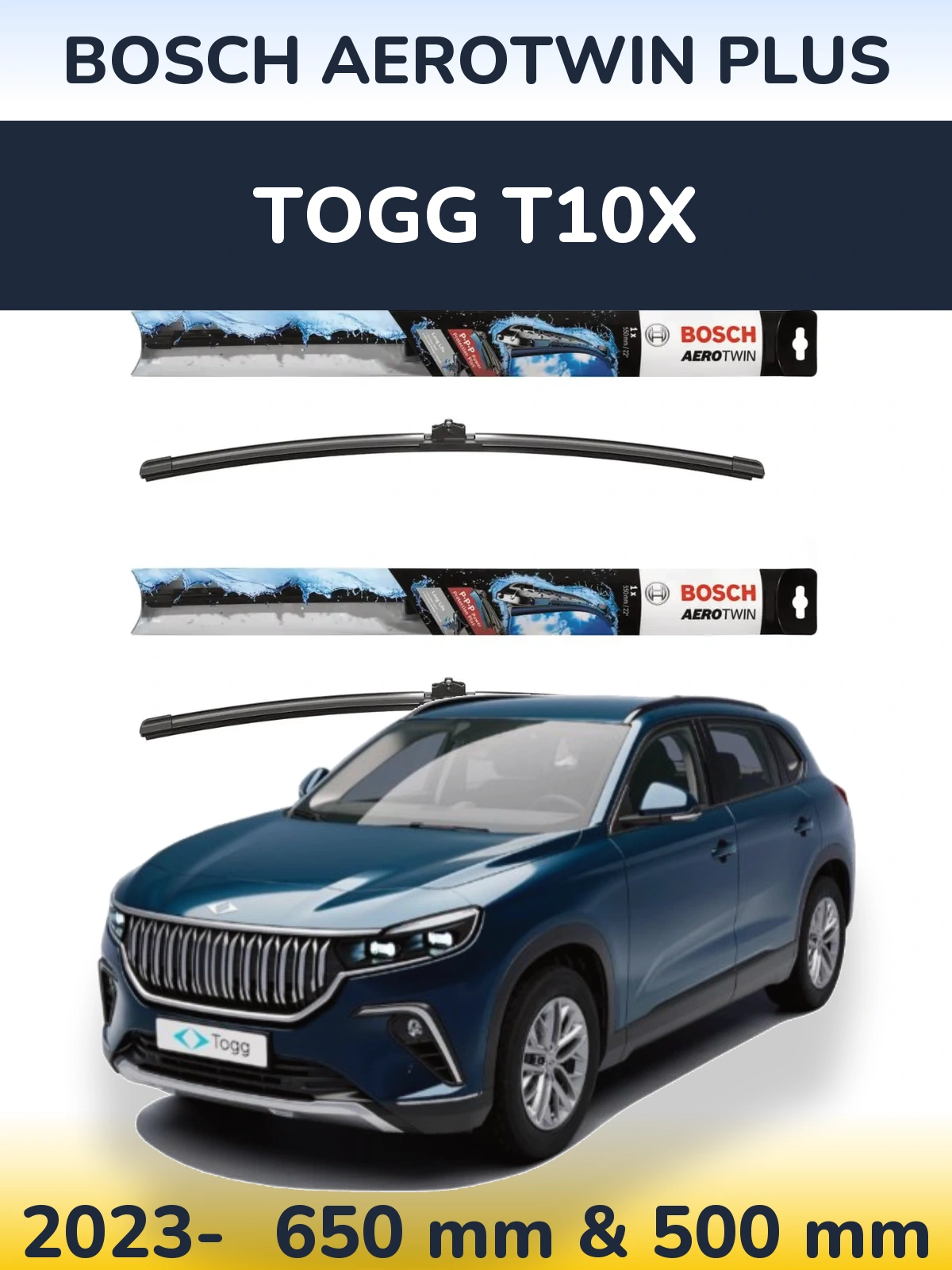 Front wiper blade set BOSCH AeroTwin Plus 650 & 500 mm for TOGG T10X 2023-2026