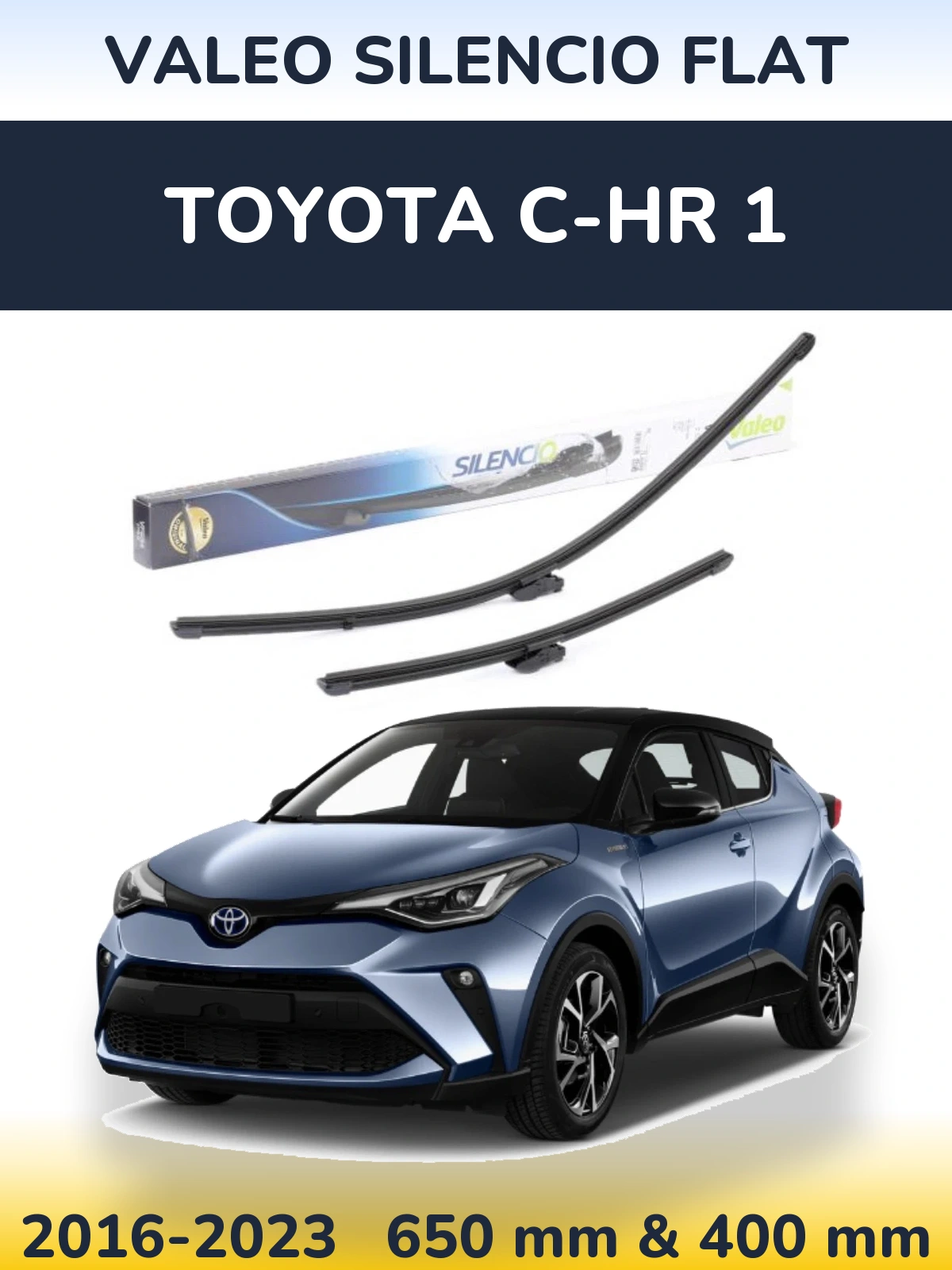 Front wiper blade set Valeo Silencio Flat 650 & 400 mm for Toyota C-HR 1 2016-2023
