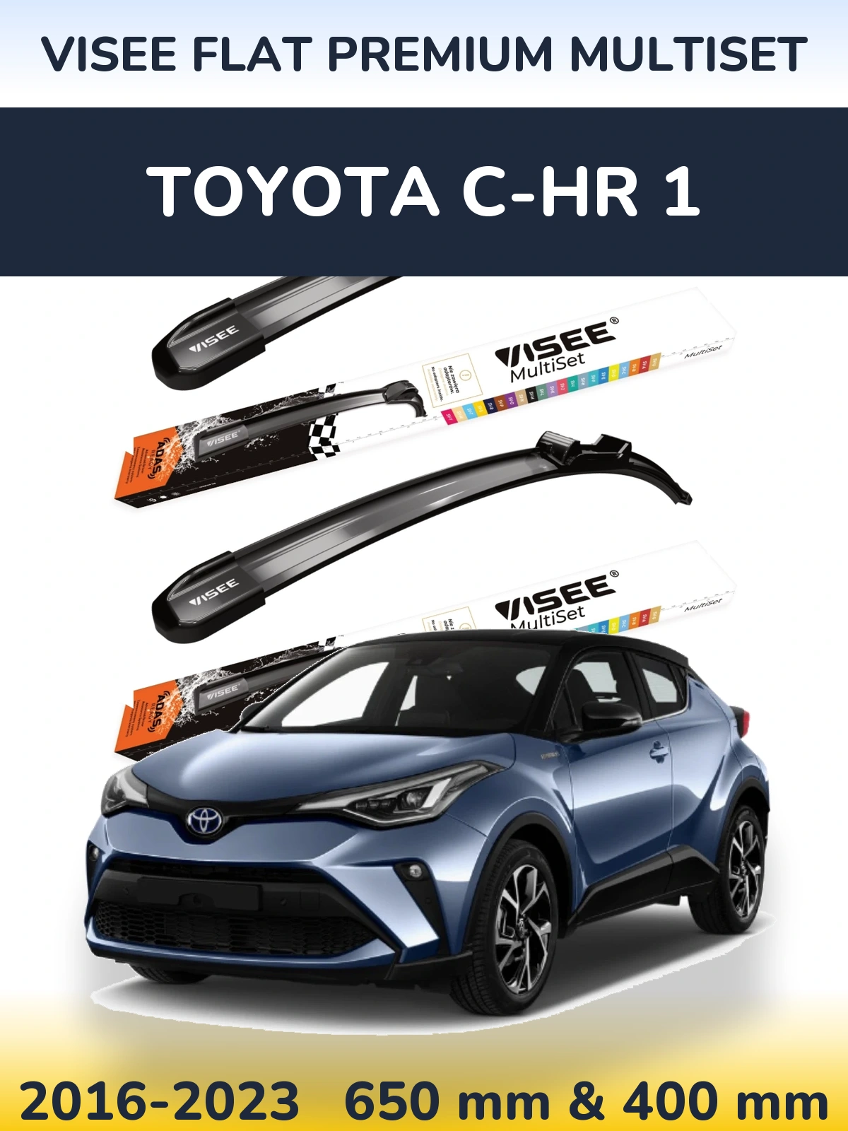 Front wiper blade set VISEE FLAT PREMIUM MultiSet 650 & 400 mm for Toyota C-HR 1 2016-2023