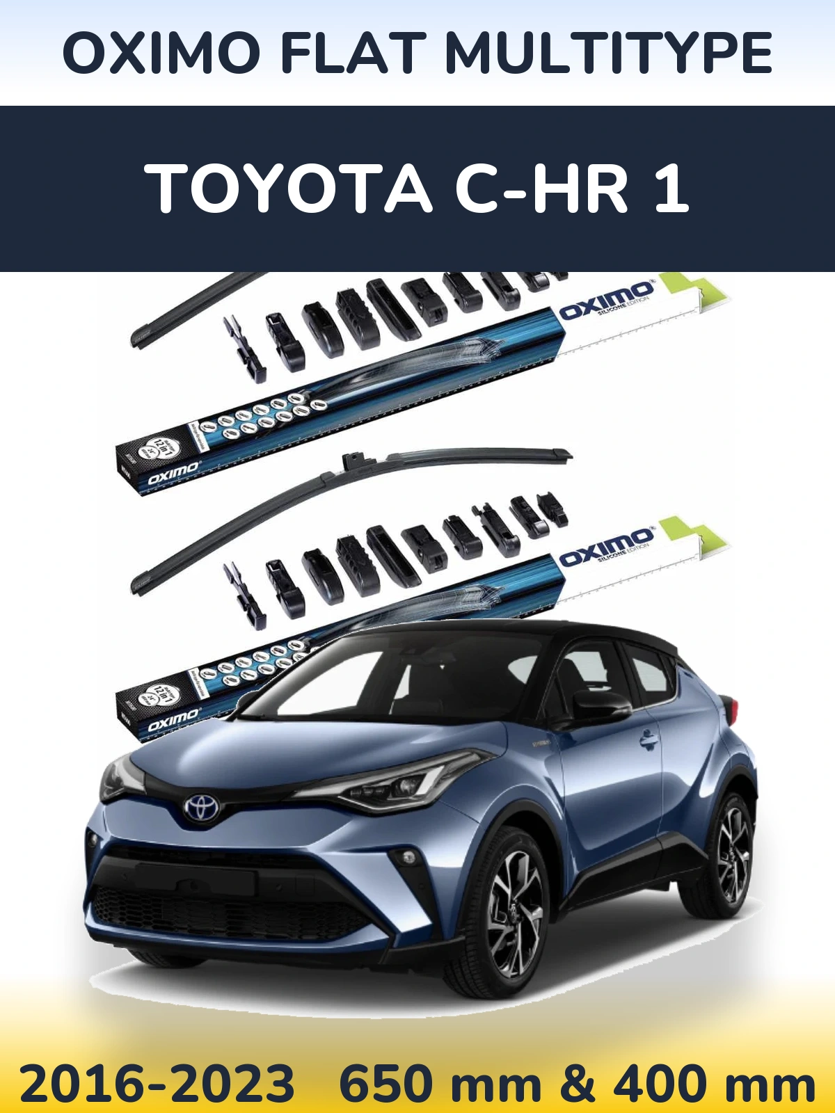 Front wiper blade set Oximo Flat MultiTipoe 650 & 400 mm for Toyota C-HR 1 2016-2023