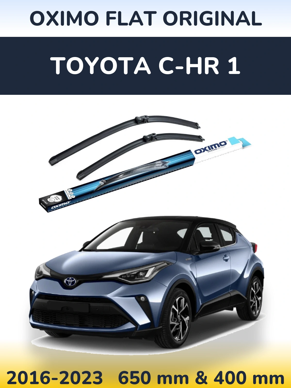 Front wiper blade set Oximo Flat Original 650 & 400 mm for Toyota C-HR 1 2016-2023