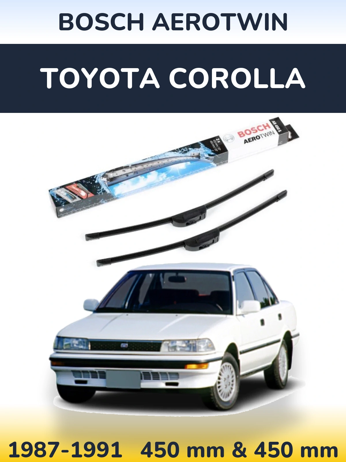 Front wiper blade set BOSCH AeroTwin 450 & 450 mm for Toyota Corolla 1987-1991
