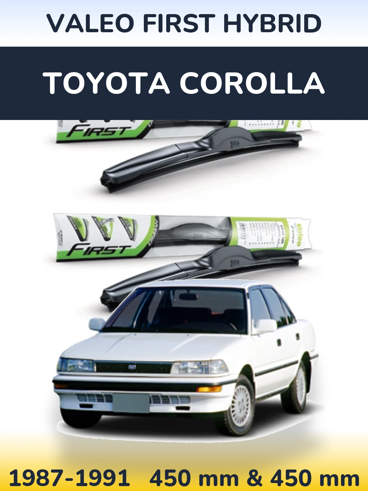 Front wiper blade set Valeo First Hybrid 450 & 450 mm for Toyota Corolla 1987-1991