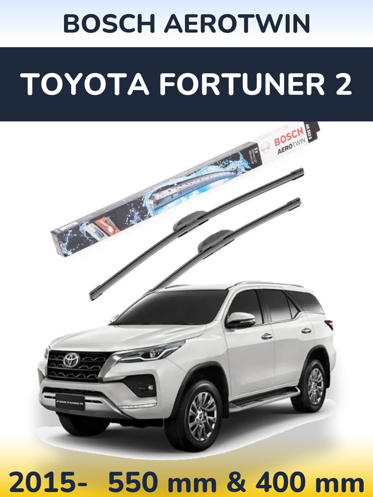 Front wiper blade set BOSCH AeroTwin 550 & 400 mm for Toyota Fortuner 2 2015-2026
