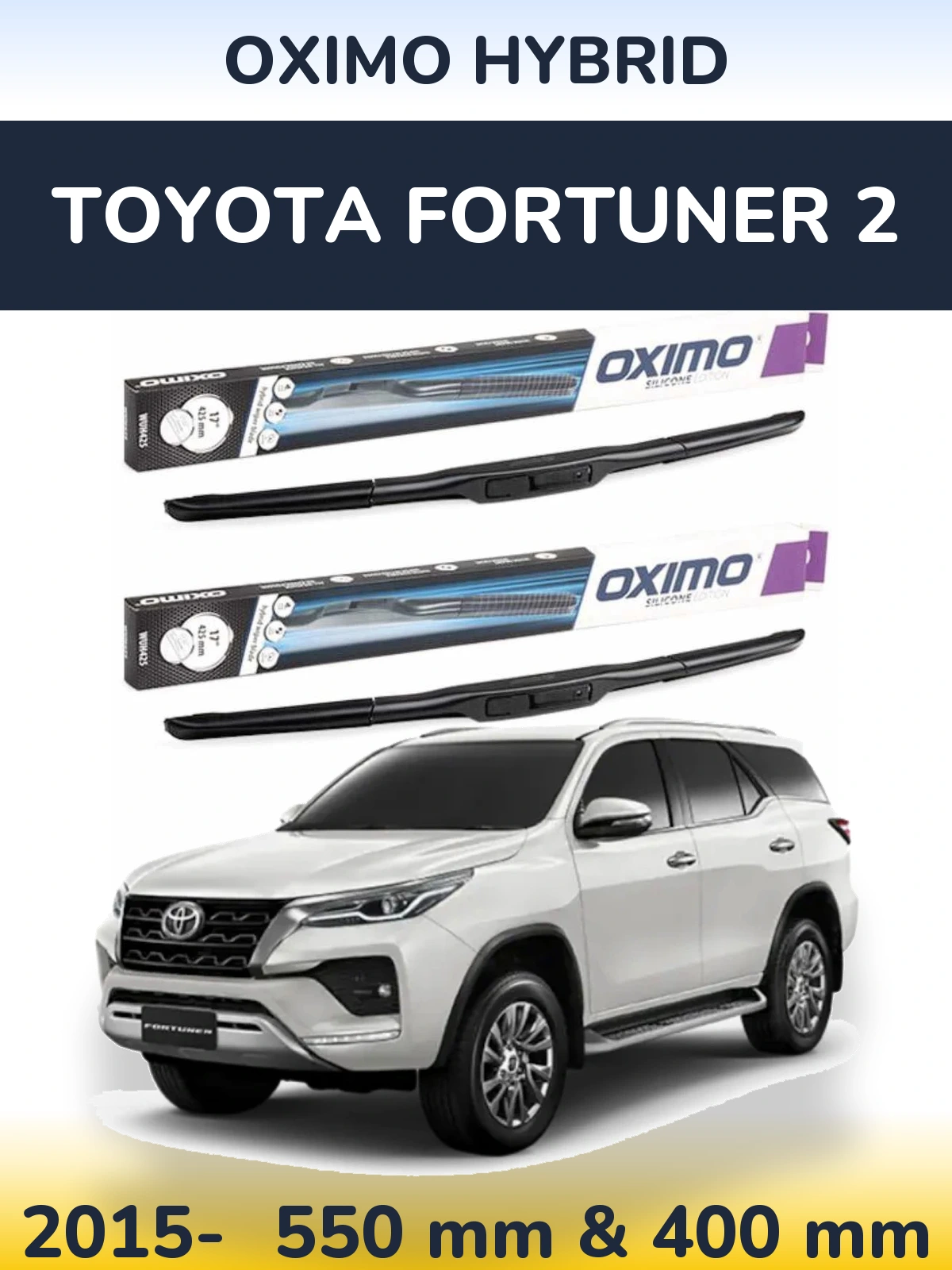 Front wiper blade set Oximo Hybrid 550 & 400 mm for Toyota Fortuner 2 2015-2026