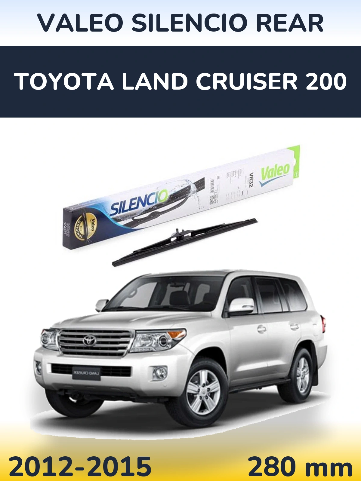 Rear wiper blade Valeo Silencio Rear 280 mm for Toyota Land Cruiser 200 2012-2015