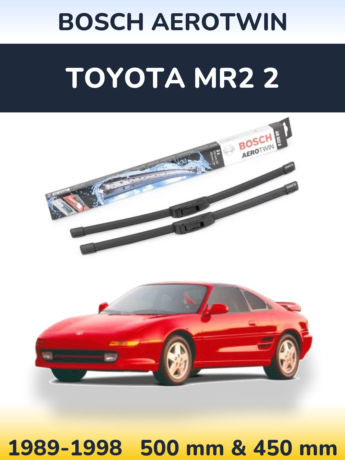 Front wiper blade set BOSCH AeroTwin 500 & 450 mm for Toyota MR2 2 1989-1998
