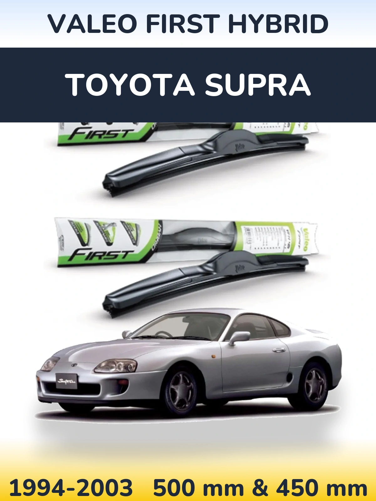 Комплект передних дворников Valeo First Hybrid 500 & 450 мм для Toyota Supra 1994-2003