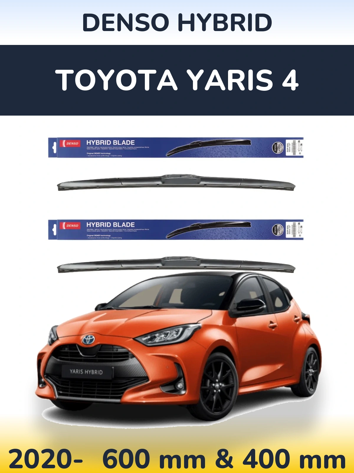 Front wiper blade set Denso Hybrid 600 & 400 mm for Toyota Yaris 4 2020-2026