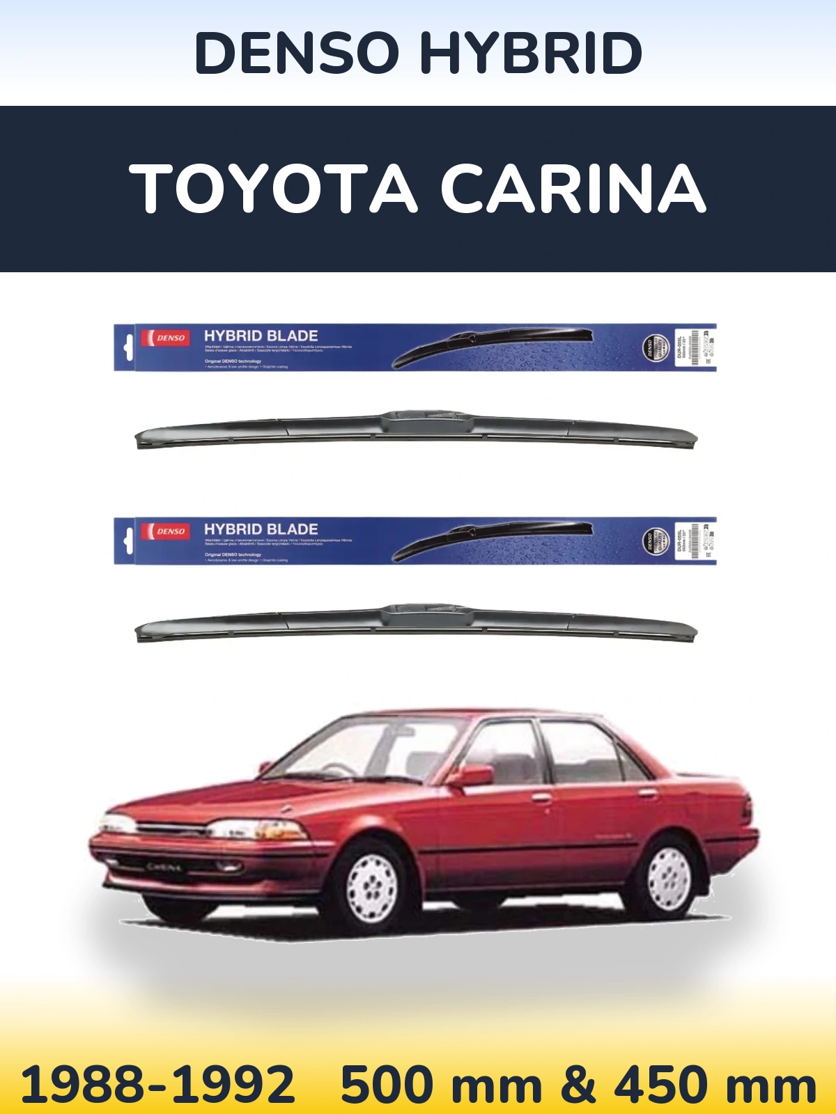 Комплект передних дворников Denso Hybrid 500 & 450 мм для Toyota Carina 1988-1992