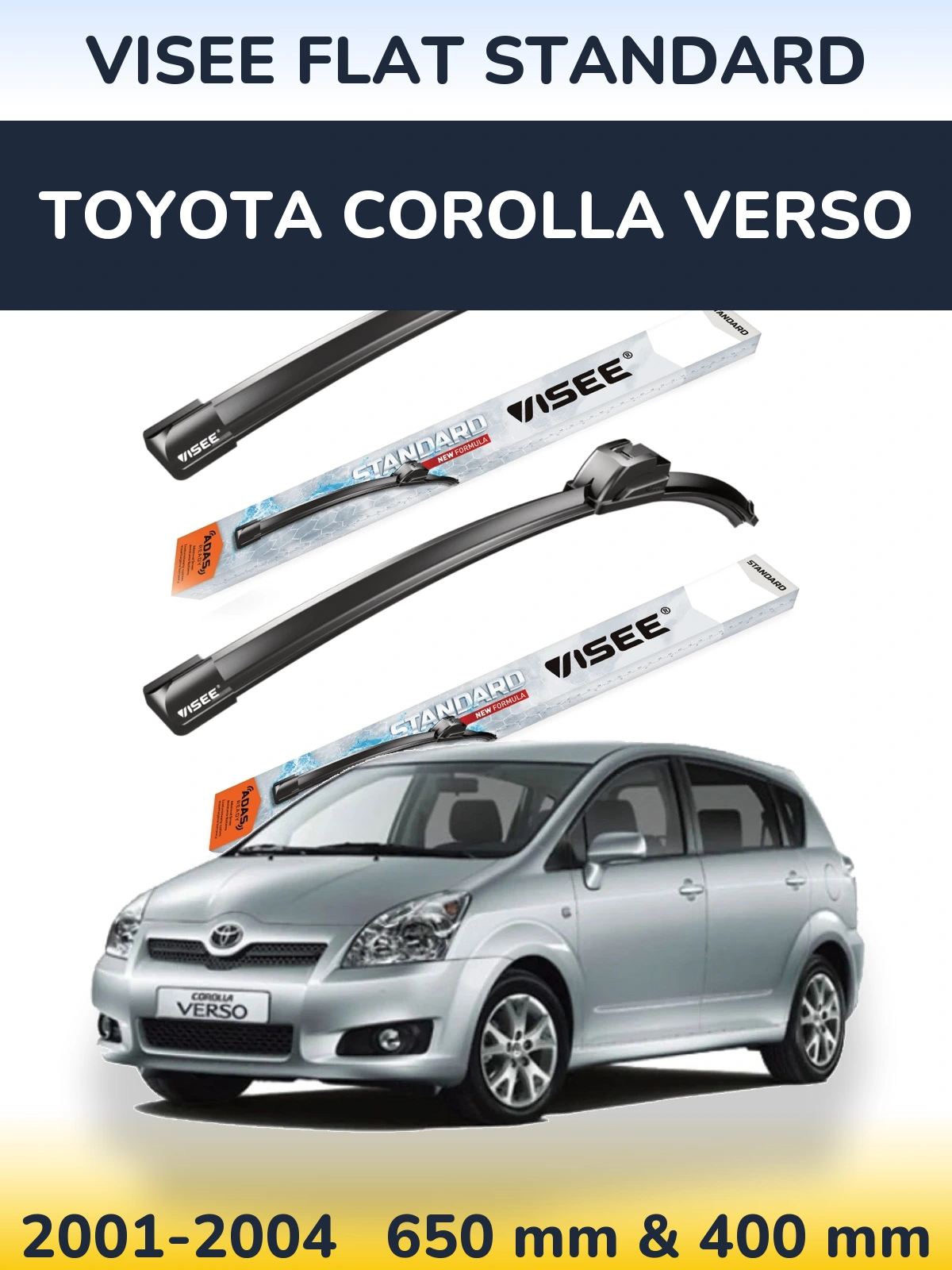Комплект передніх щіток VISEE FLAT STANDARD 650 & 400 мм для Toyota Corolla Verso 2001-2004