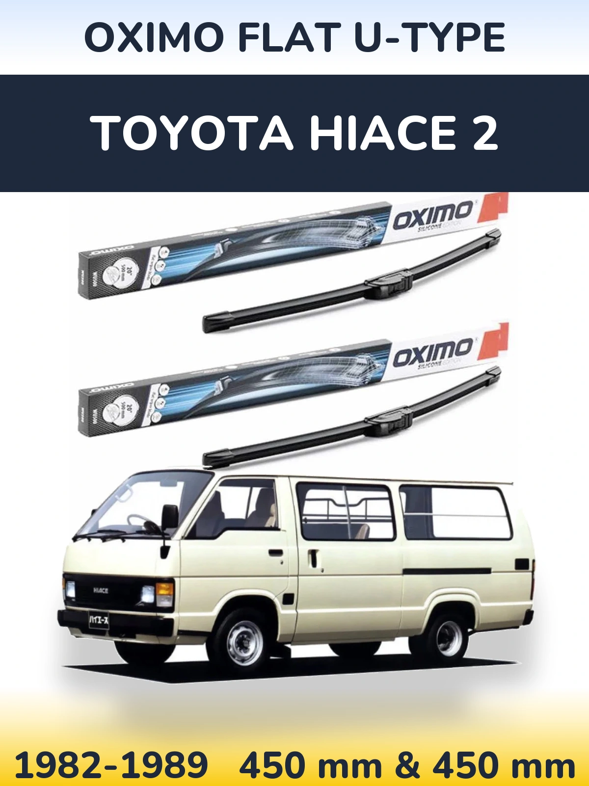 Комплект передних дворников Oximo Flat U-type 450 & 450 мм для Toyota Hiace 2 1982-1989