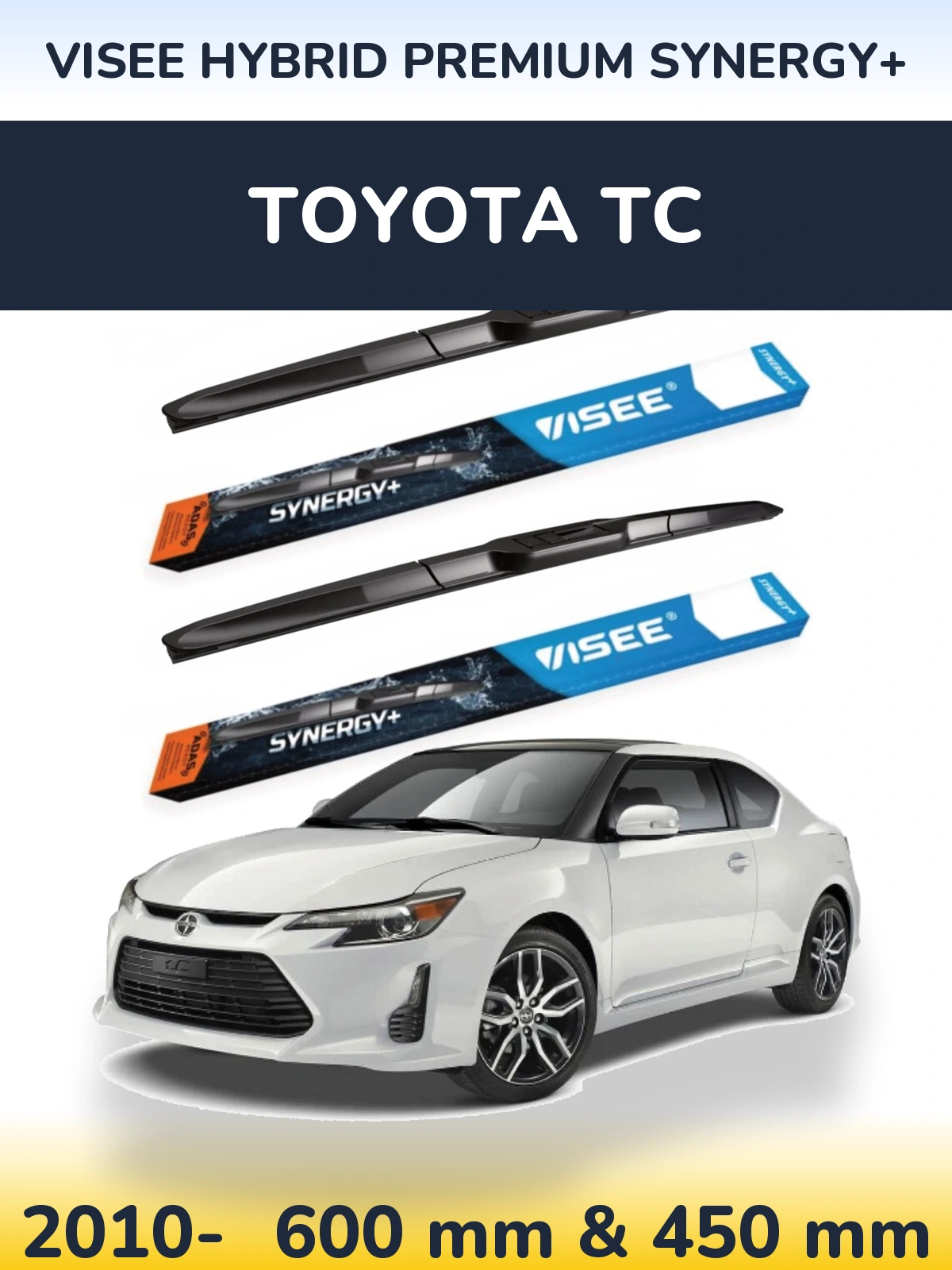 Front wiper blade set VISEE HYBRID PREMIUM SYNERGY+ 600 & 450 mm for Toyota tC 2010-2026