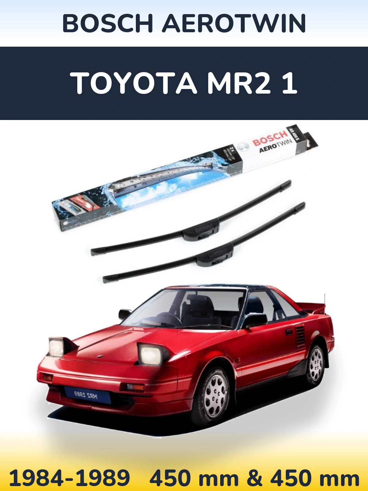 Комплект передніх щіток BOSCH AeroTwin 450 & 450 мм для Toyota MR2 1 1984-1989