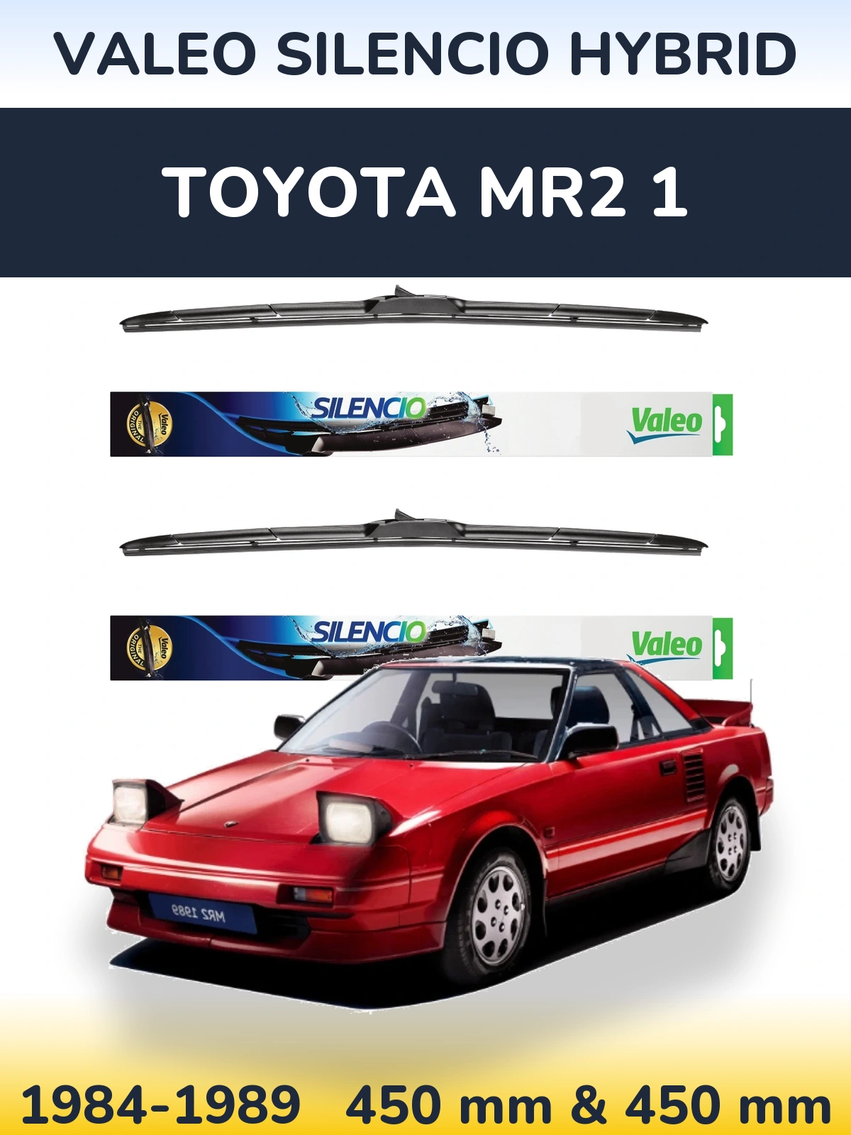 Комплект передніх щіток Valeo Silencio Hybrid 450 & 450 мм для Toyota MR2 1 1984-1989