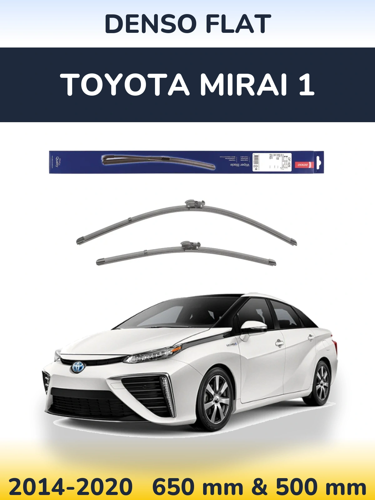 Front wiper blade set Denso Flat 650 & 500 mm for Toyota Mirai 1 2014-2020