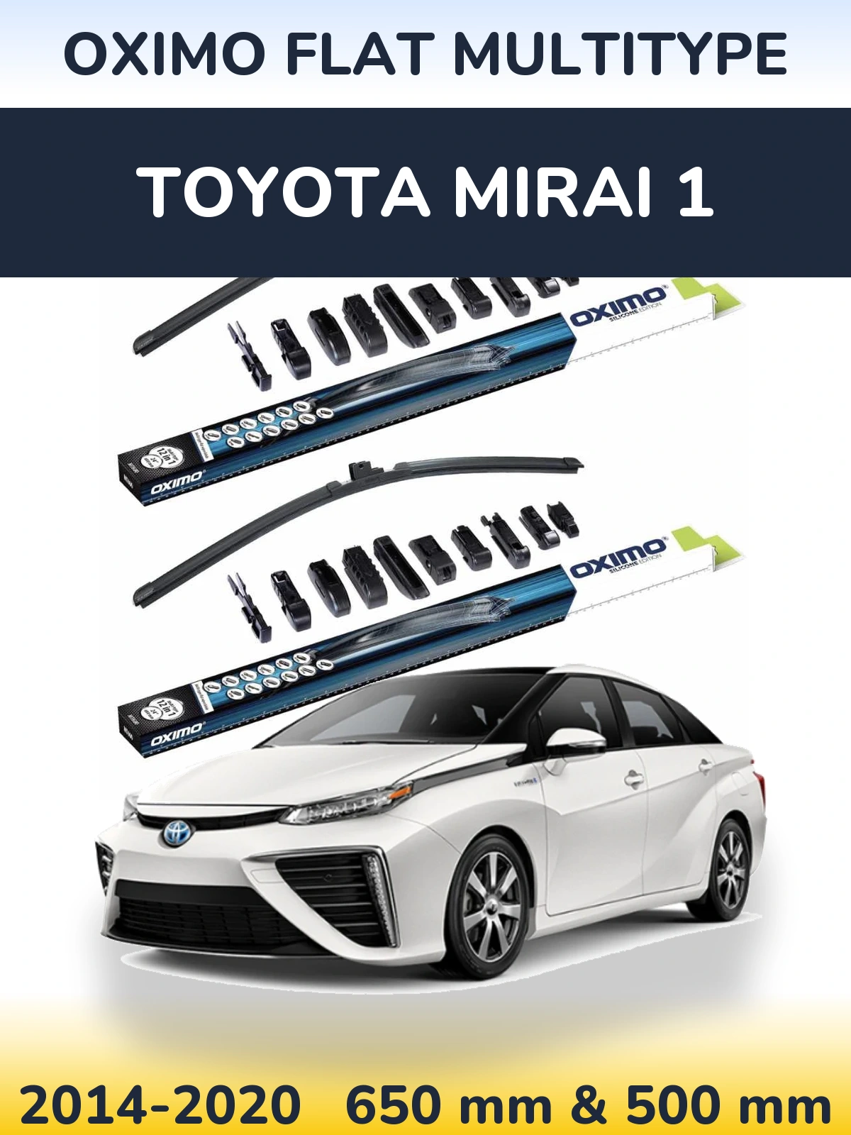 Front wiper blade set Oximo Flat MultiTipoe 650 & 500 mm for Toyota Mirai 1 2014-2020