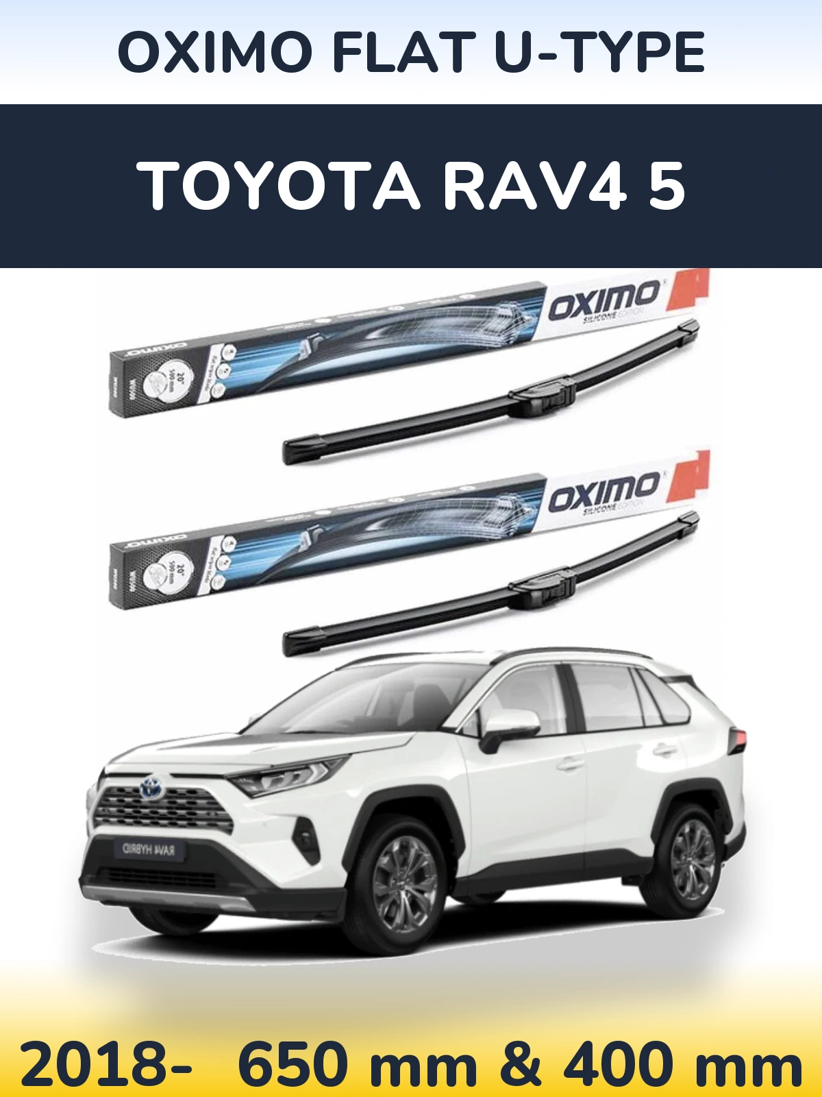 Front wiper blade set Oximo Flat U-type 650 & 400 mm for Toyota RAV4 5 2018-2026