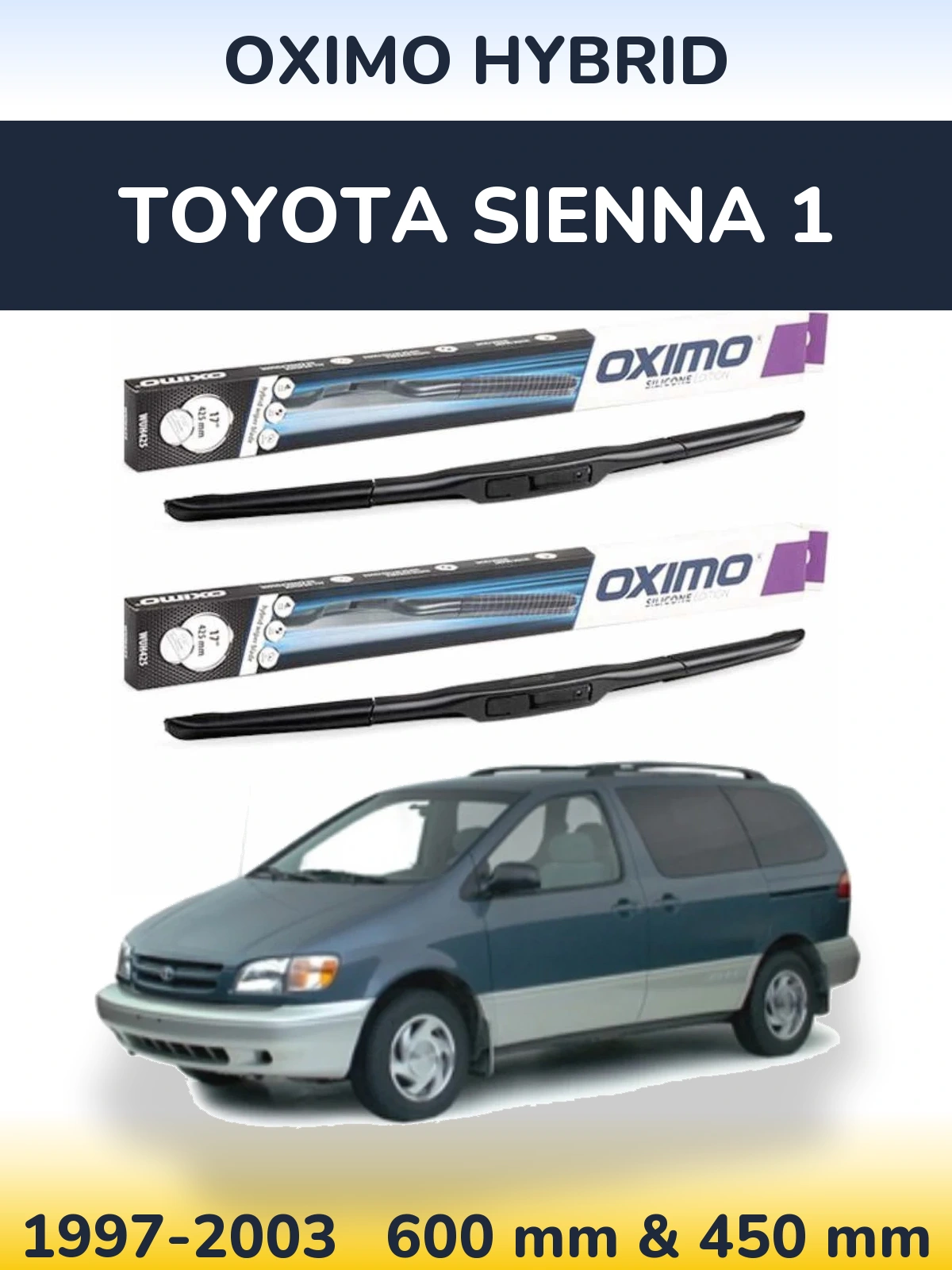 Front wiper blade set Oximo Hybrid 600 & 450 mm for Toyota Sienna 1 1997-2003