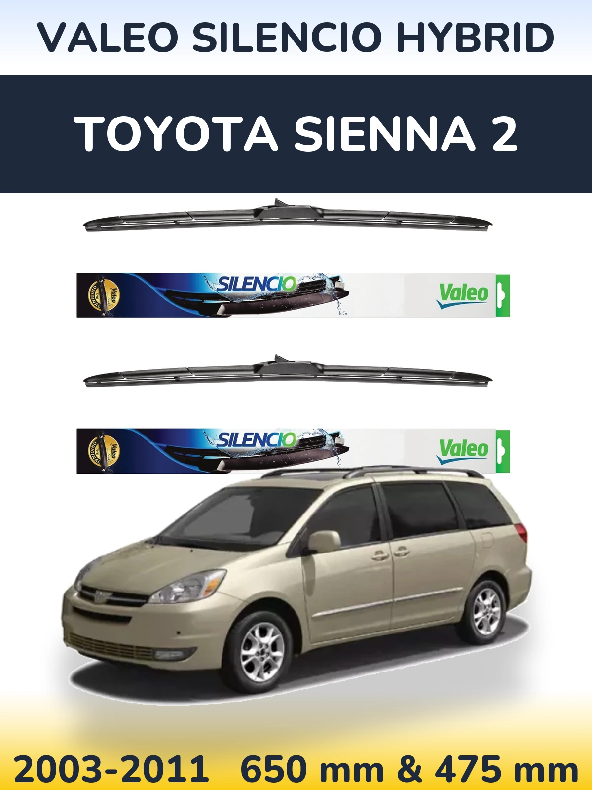 Front wiper blade set Valeo Silencio Hybrid 650 & 475 mm for Toyota Sienna 2 2003-2011