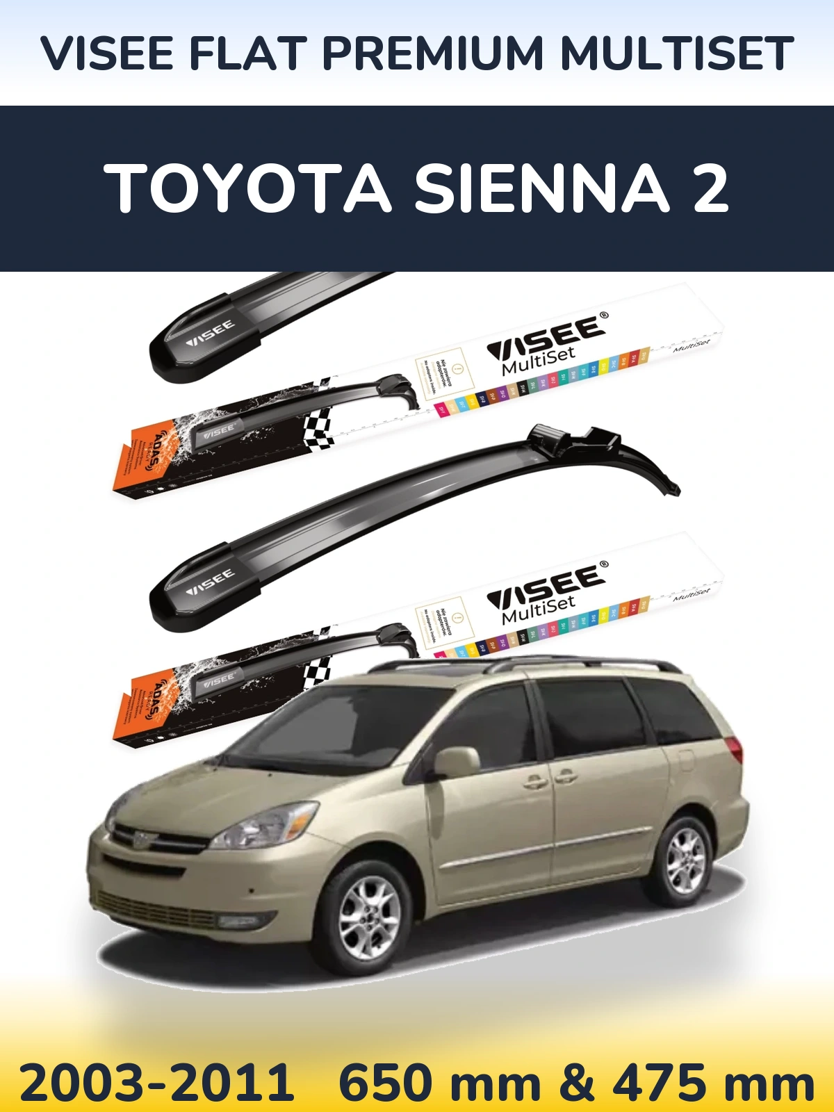 Комплект передних дворников VISEE FLAT PREMIUM MultiSet 650 & 475 мм для Toyota Sienna 2 2003-2011