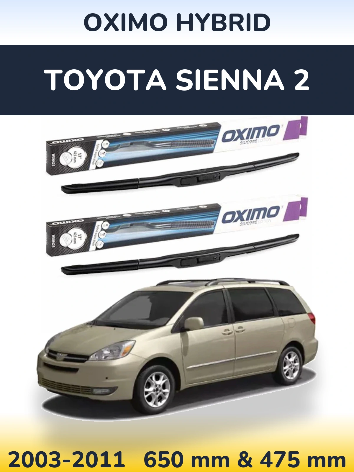 Комплект передних дворников Oximo Hybrid 650 & 475 мм для Toyota Sienna 2 2003-2011
