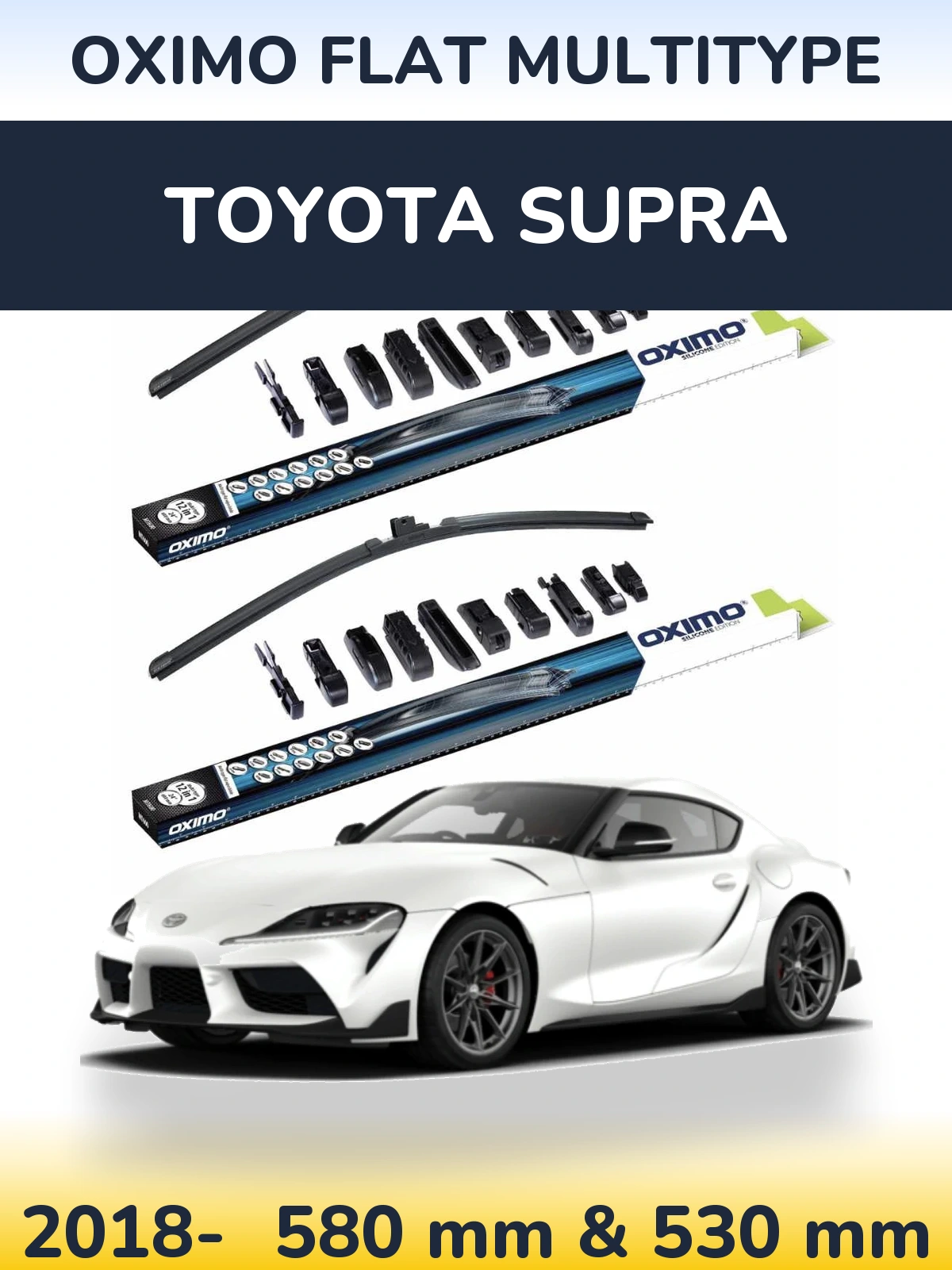 Front wiper blade set Oximo Flat MultiTipoe 580 & 530 mm for Toyota Supra 2018-2026