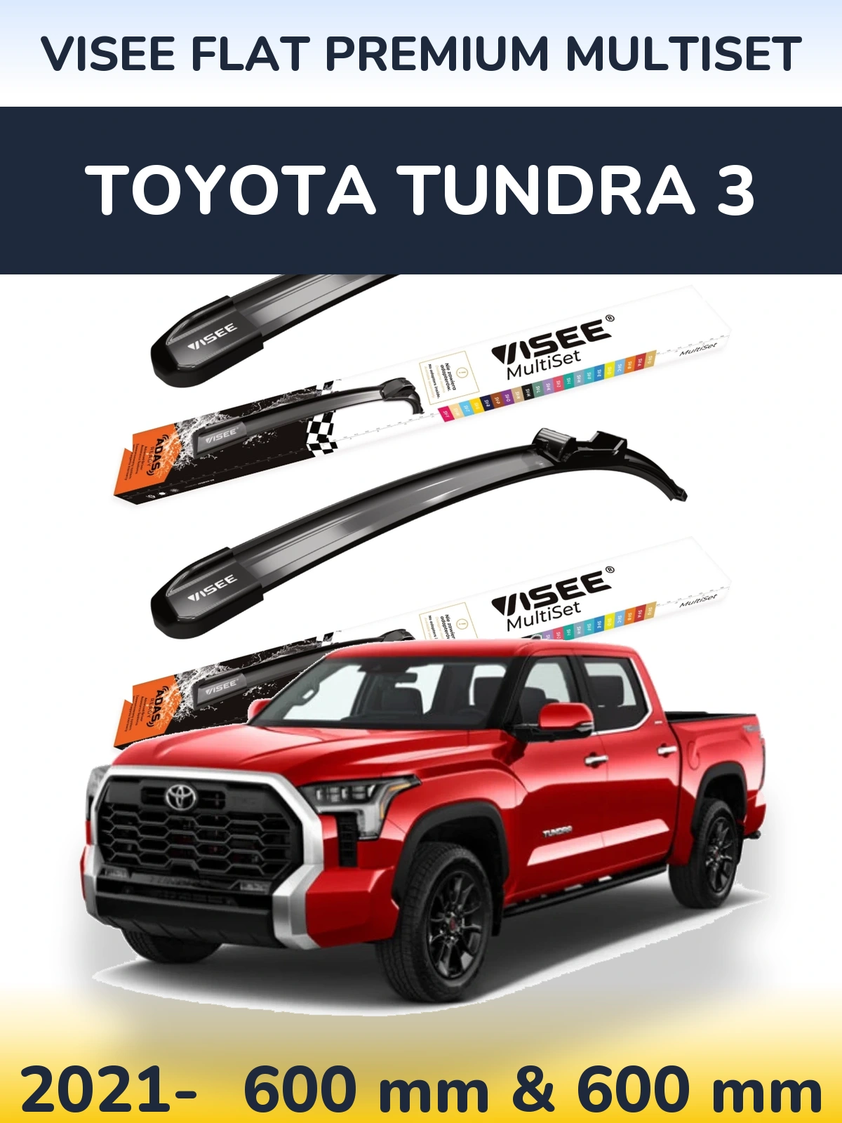 Комплект передних дворников VISEE FLAT PREMIUM MultiSet 600 & 600 мм для Toyota Tundra 3 2021-2026