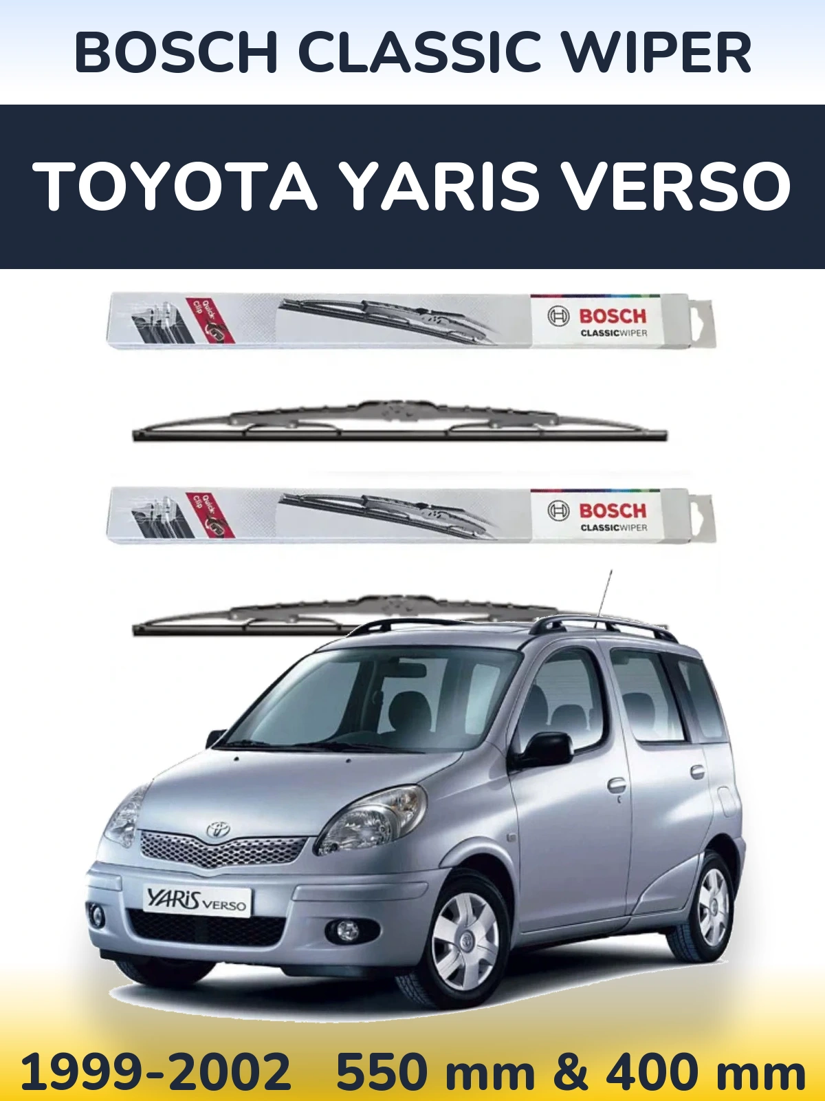 Front wiper blade set BOSCH Classic Wiper 550 & 400 mm for Toyota Yaris Verso 1999-2002