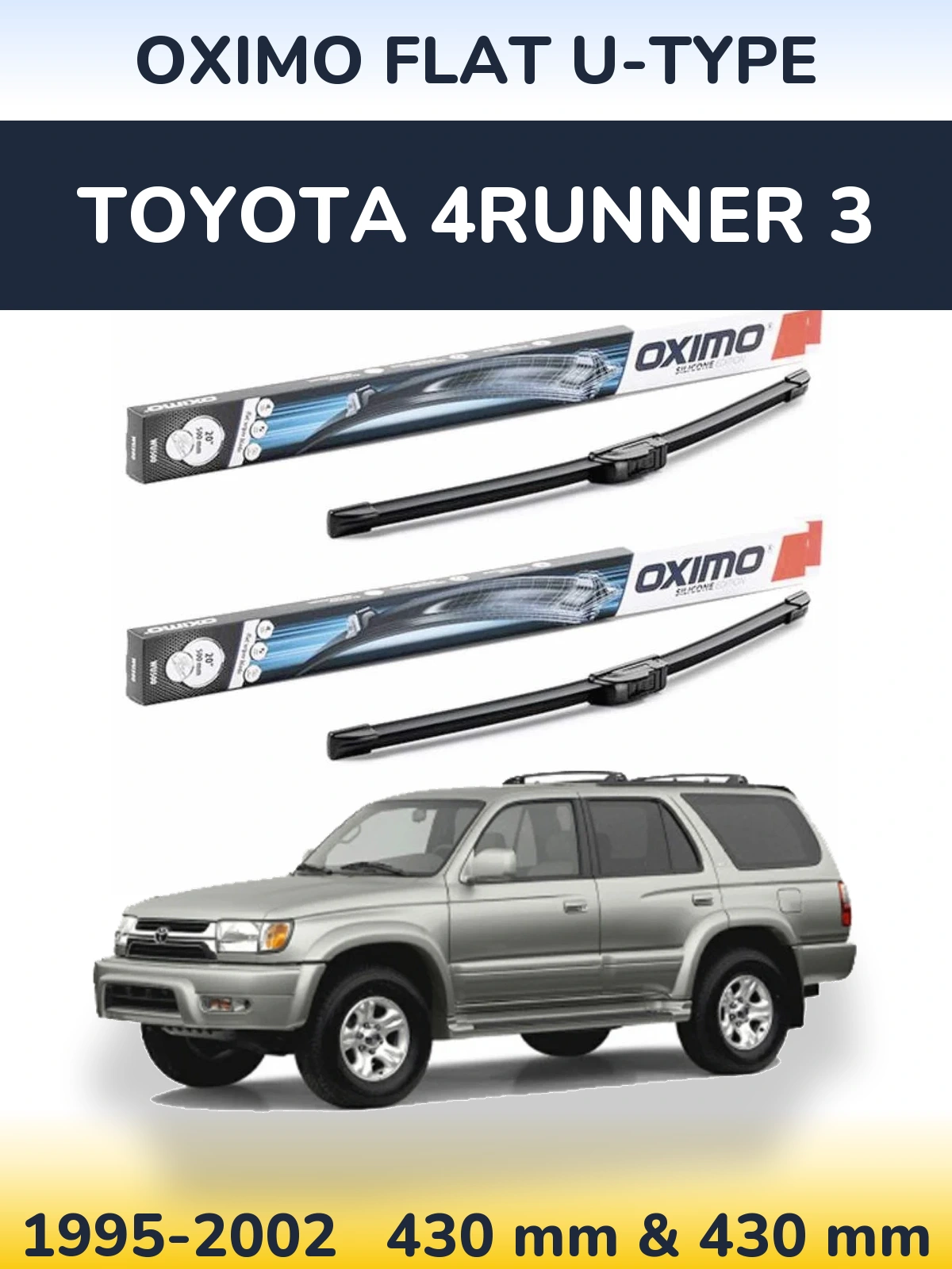 Front wiper blade set Oximo Flat U-type 430 & 430 mm for Toyota 4Runner 3 1995-2002