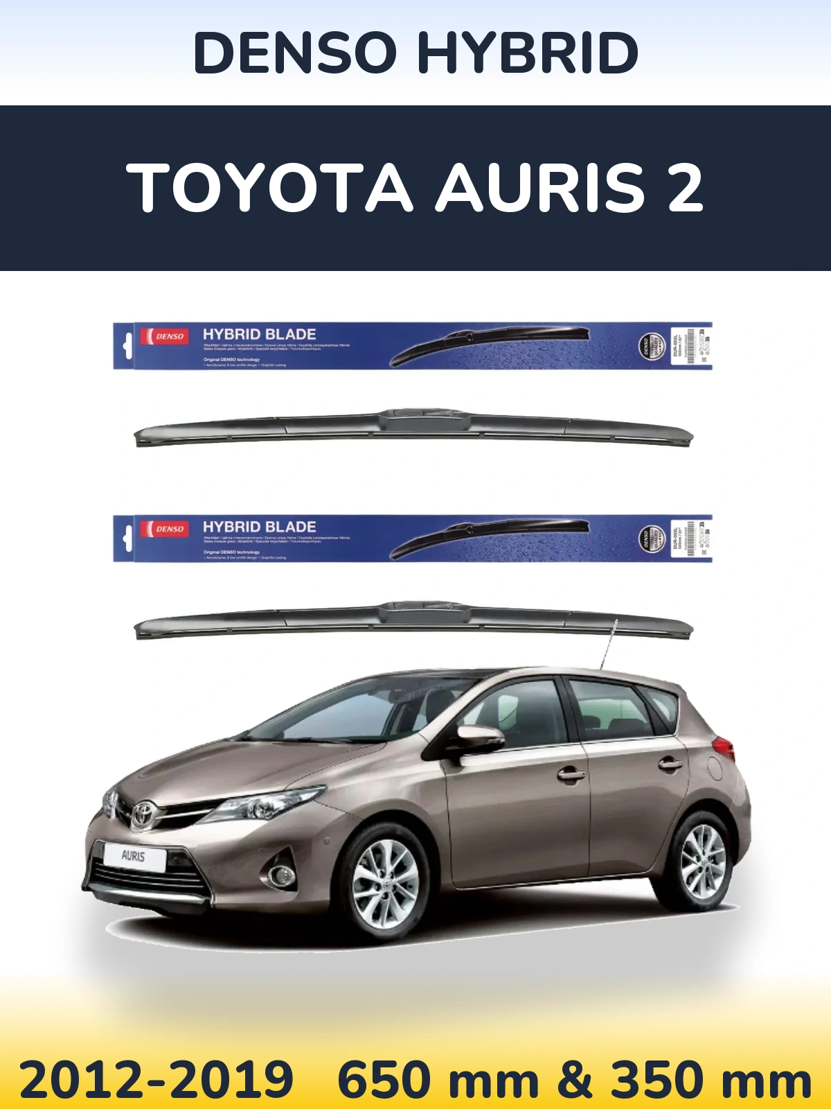 Front wiper blade set Denso Hybrid 650 & 350 mm for Toyota Auris 2 2012-2019