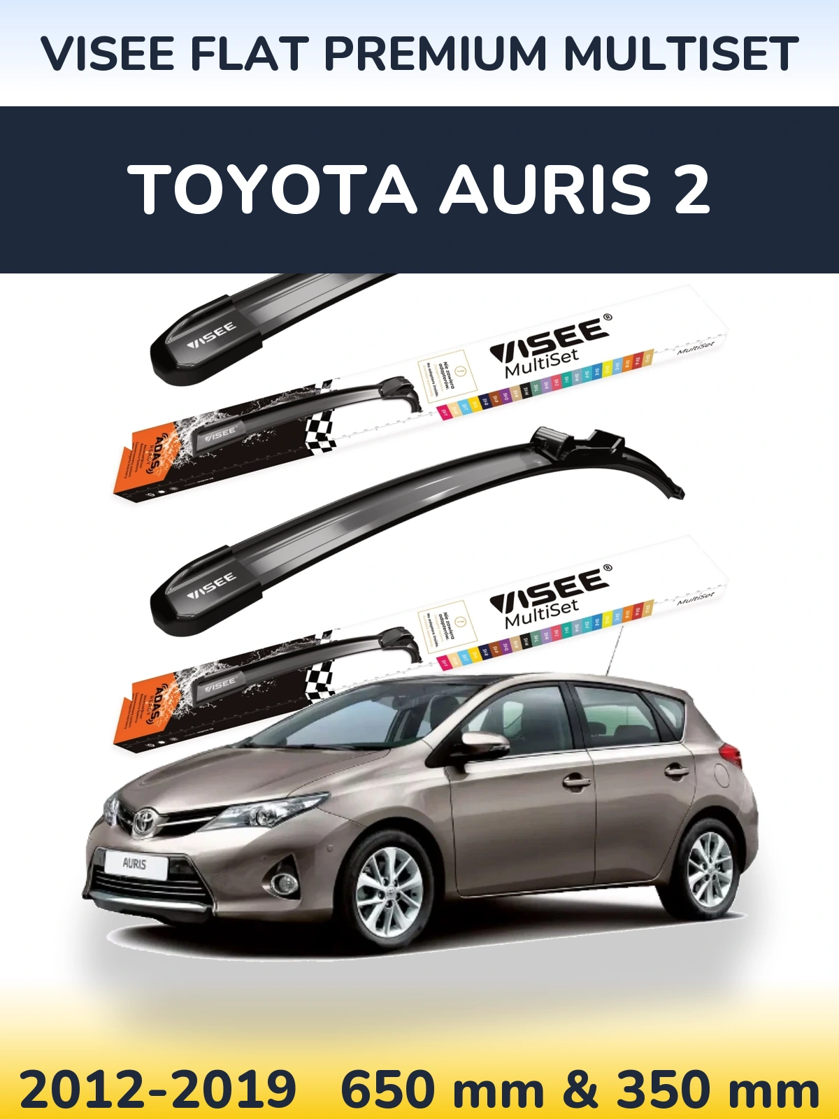 Front wiper blade set VISEE FLAT PREMIUM MultiSet 650 & 350 mm for Toyota Auris 2 2012-2019