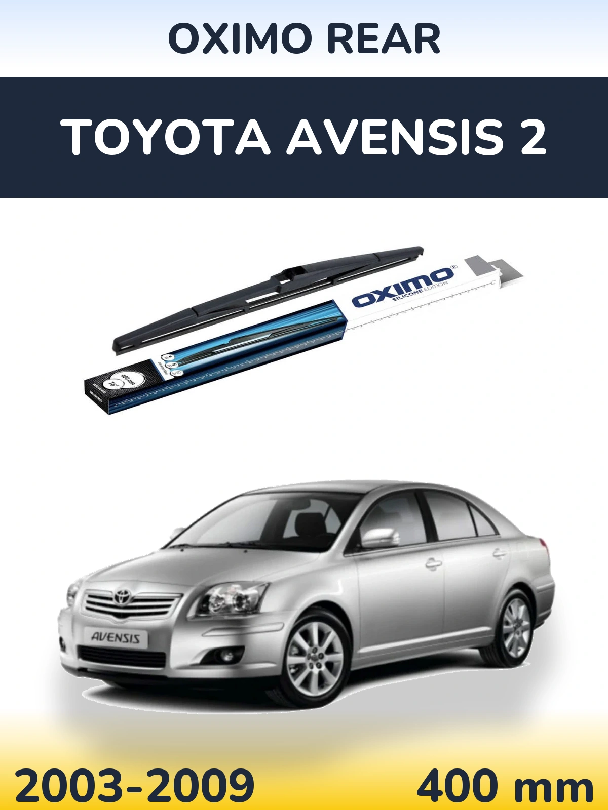 Rear wiper blade Oximo Rear 400 mm for Toyota Avensis 2 2003-2009