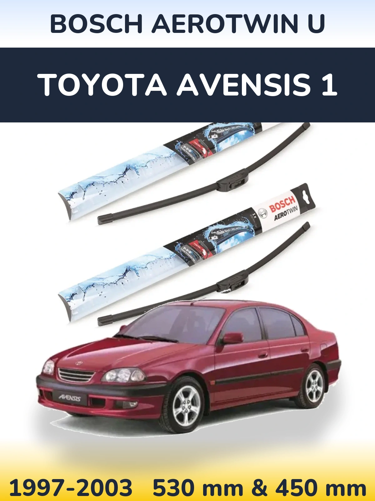 Комплект передних дворников BOSCH AeroTwin U 530 & 450 мм для Toyota Avensis 1 1997-2003