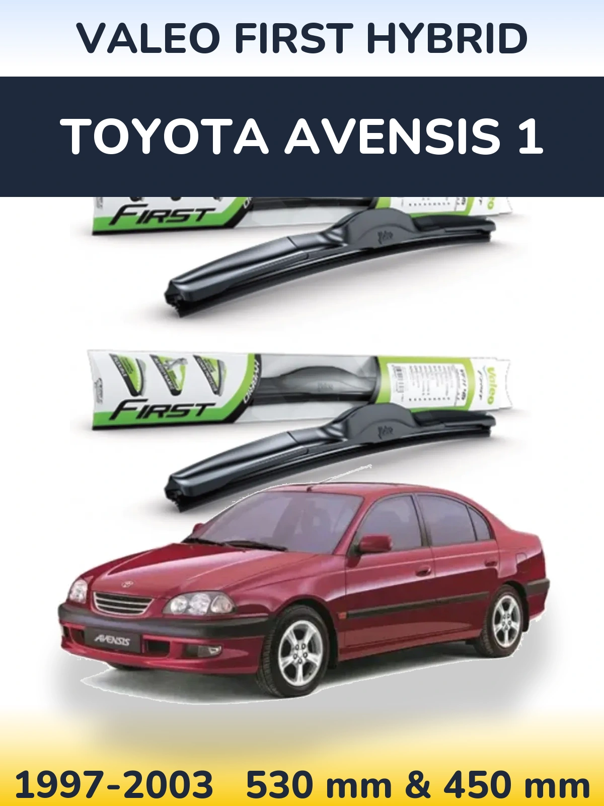 Комплект передних дворников Valeo First Hybrid 530 & 450 мм для Toyota Avensis 1 1997-2003
