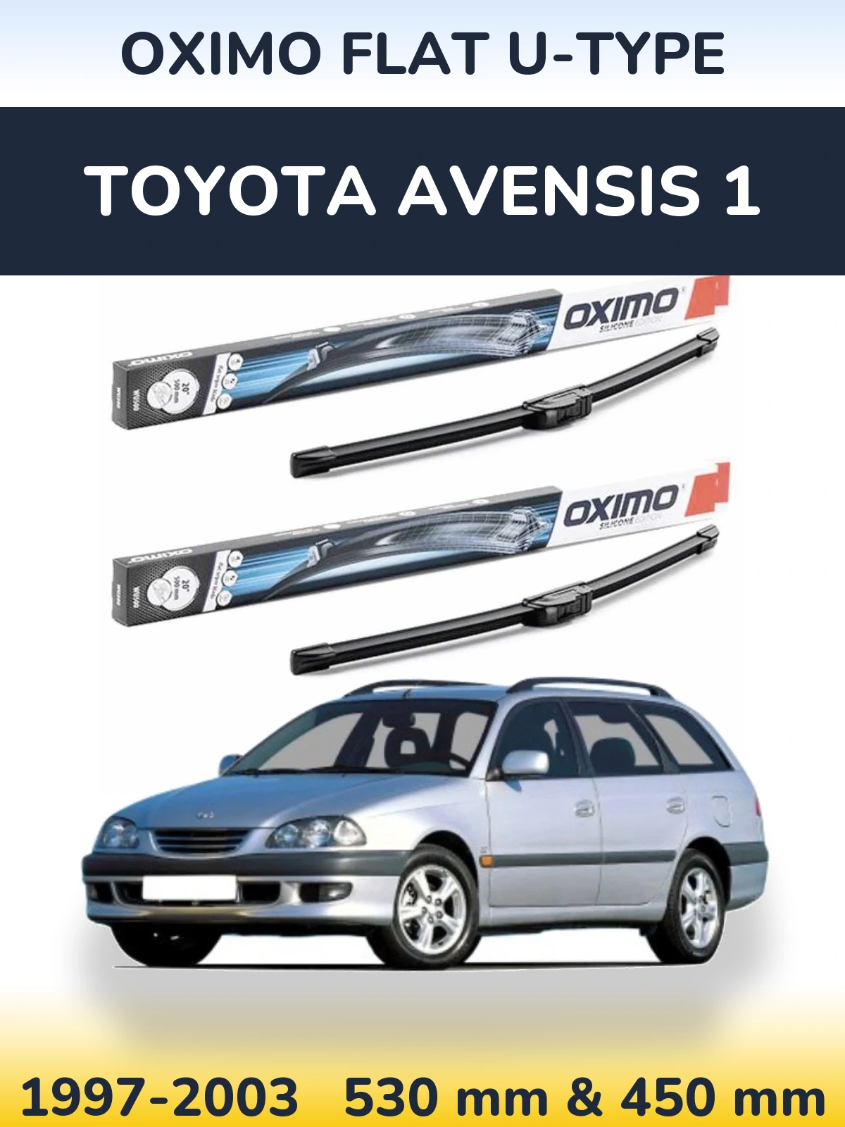 Front wiper blade set Oximo Flat U-type 530 & 450 mm for Toyota Avensis 1 1997-2003