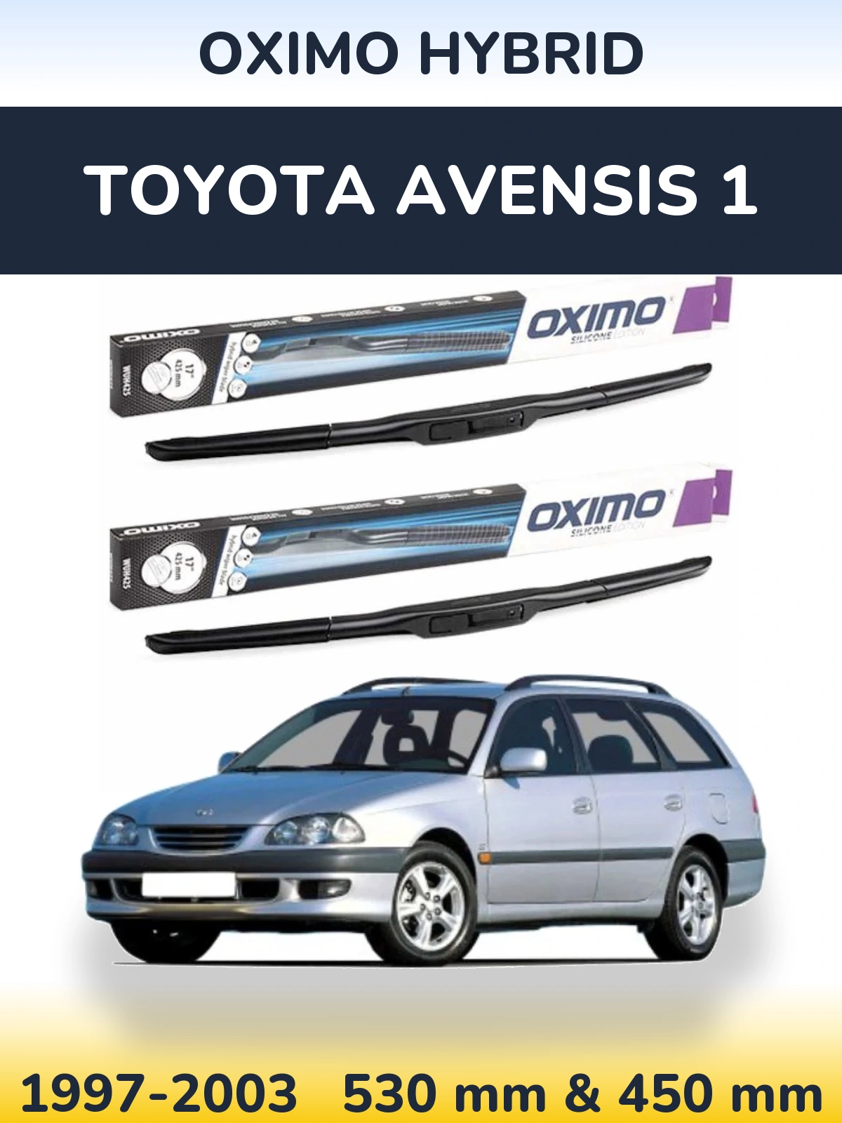 Front wiper blade set Oximo Hybrid 530 & 450 mm for Toyota Avensis 1 1997-2003
