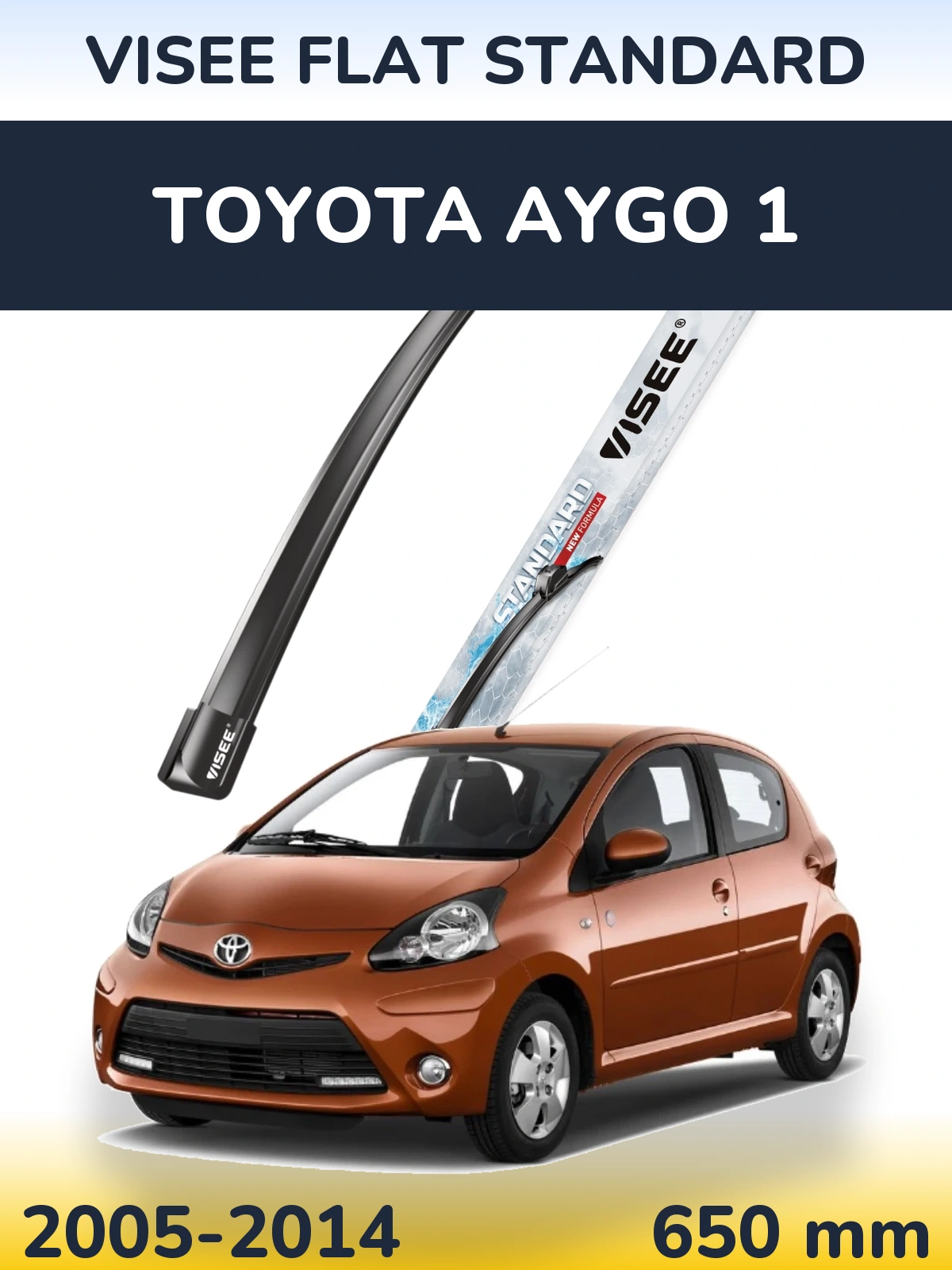 Передня щітка VISEE FLAT STANDARD 650 мм для Toyota Aygo 1 2005-2014