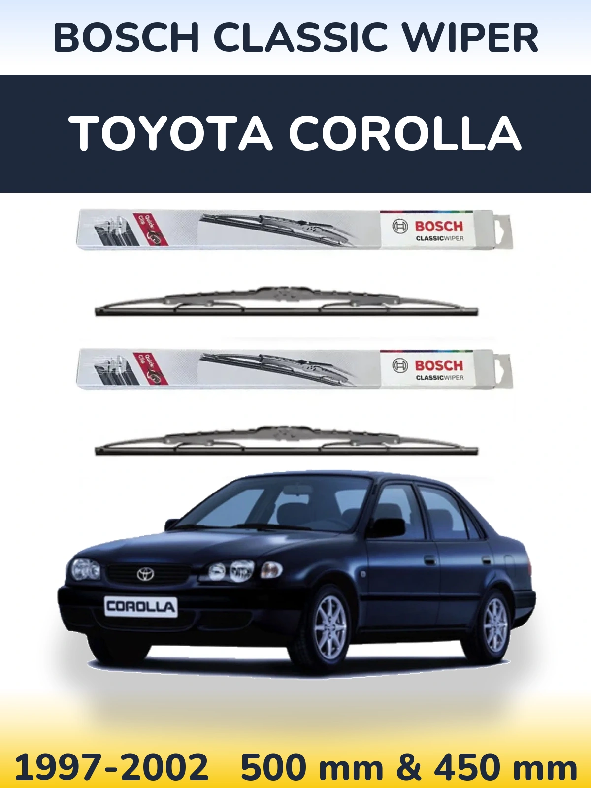 Front wiper blade set BOSCH Classic Wiper 500 & 450 mm for Toyota Corolla 1997-2002