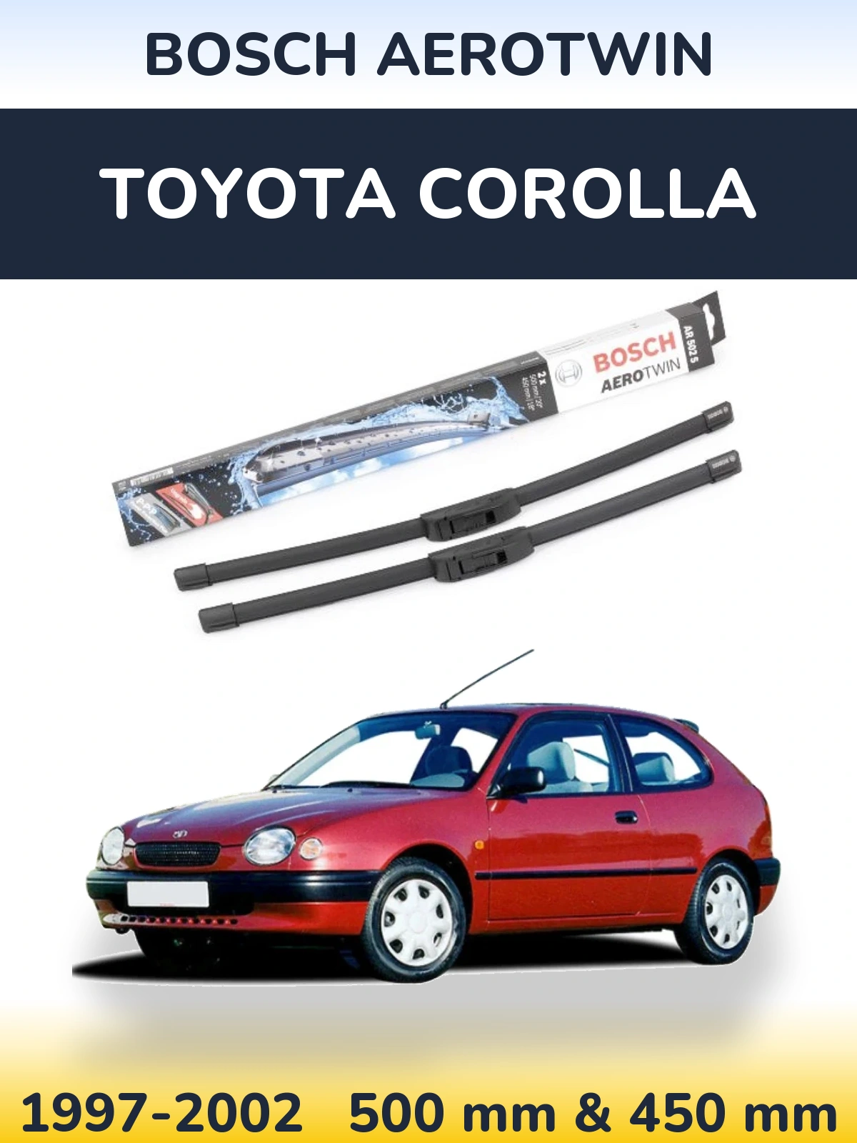 Front wiper blade set BOSCH AeroTwin 500 & 450 mm for Toyota Corolla 1997-2002