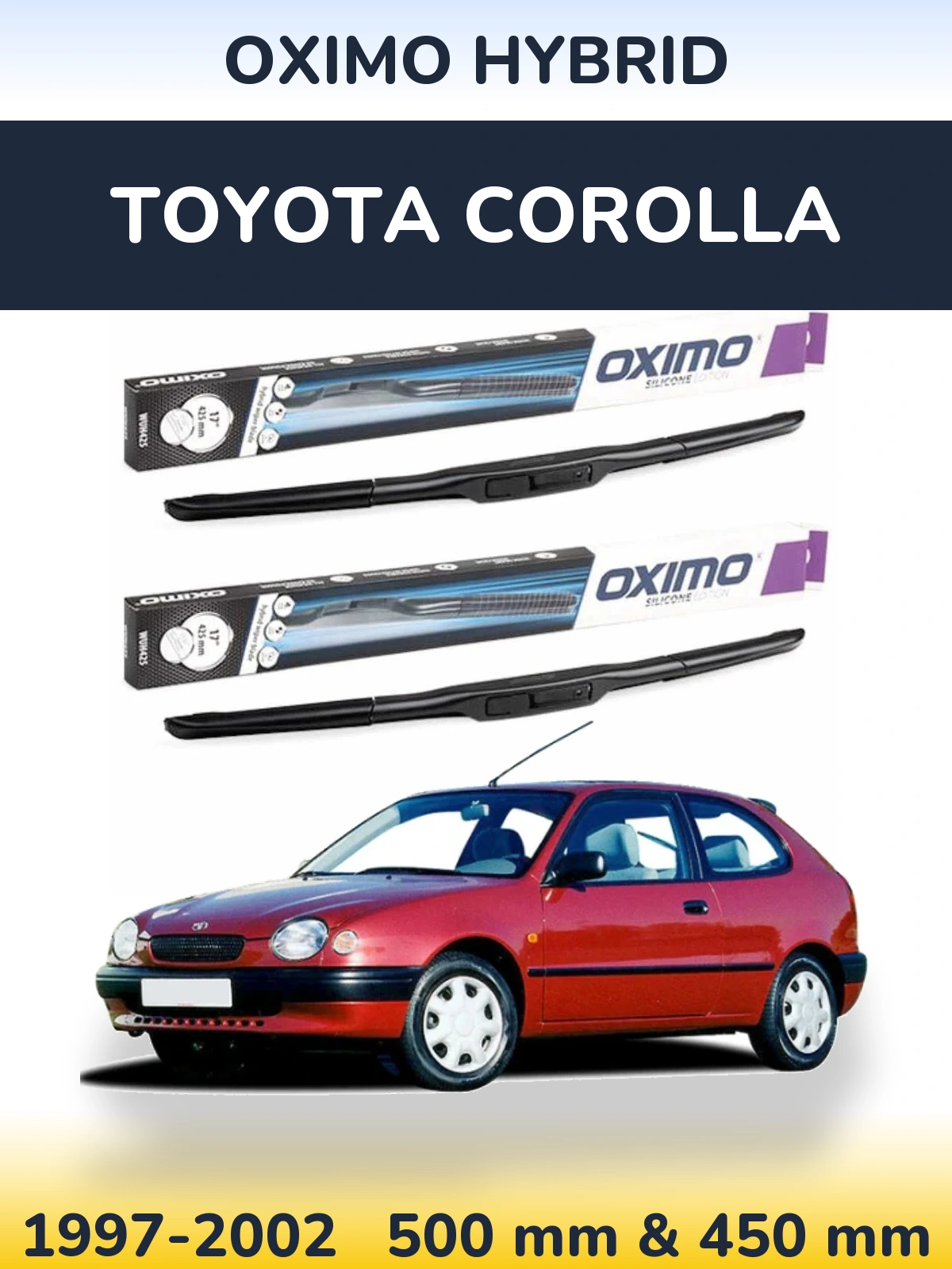 Front wiper blade set Oximo Hybrid 500 & 450 mm for Toyota Corolla 1997-2002