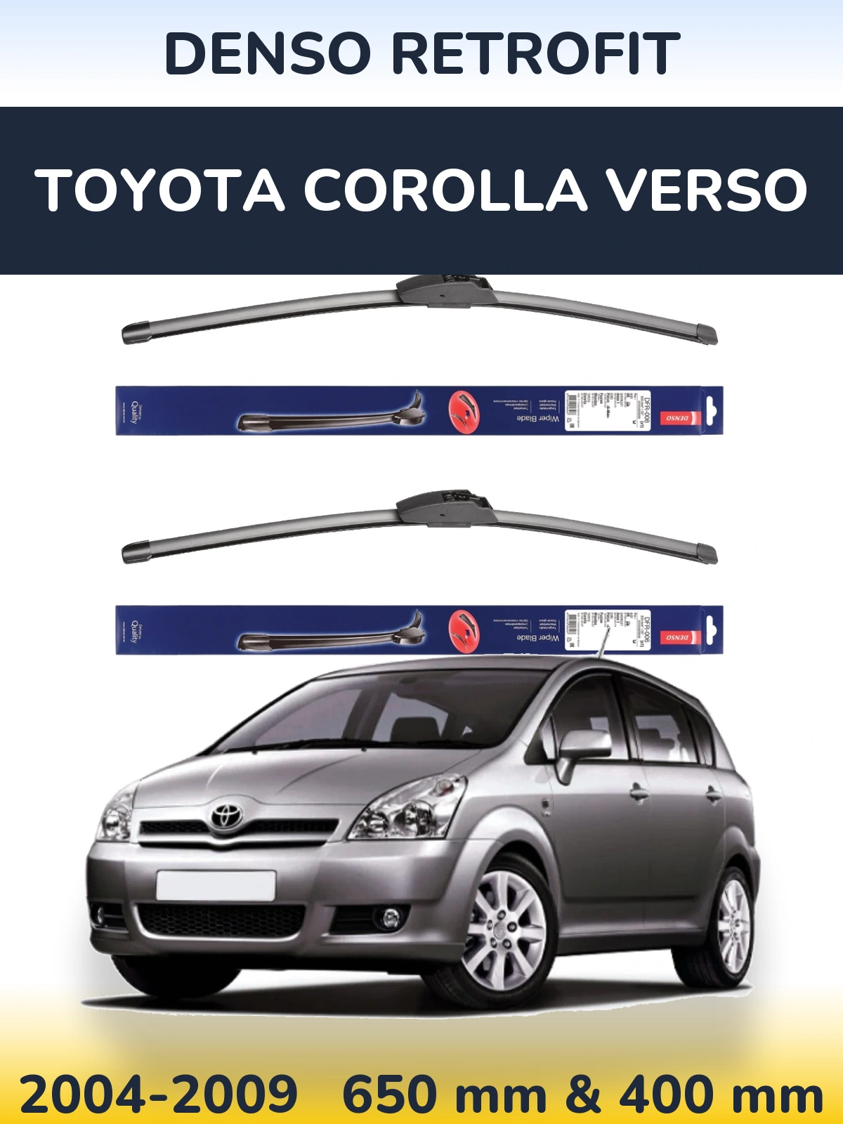 Комплект передних дворников Denso Retrofit 650 & 400 мм для Toyota Corolla Verso 2004-2009
